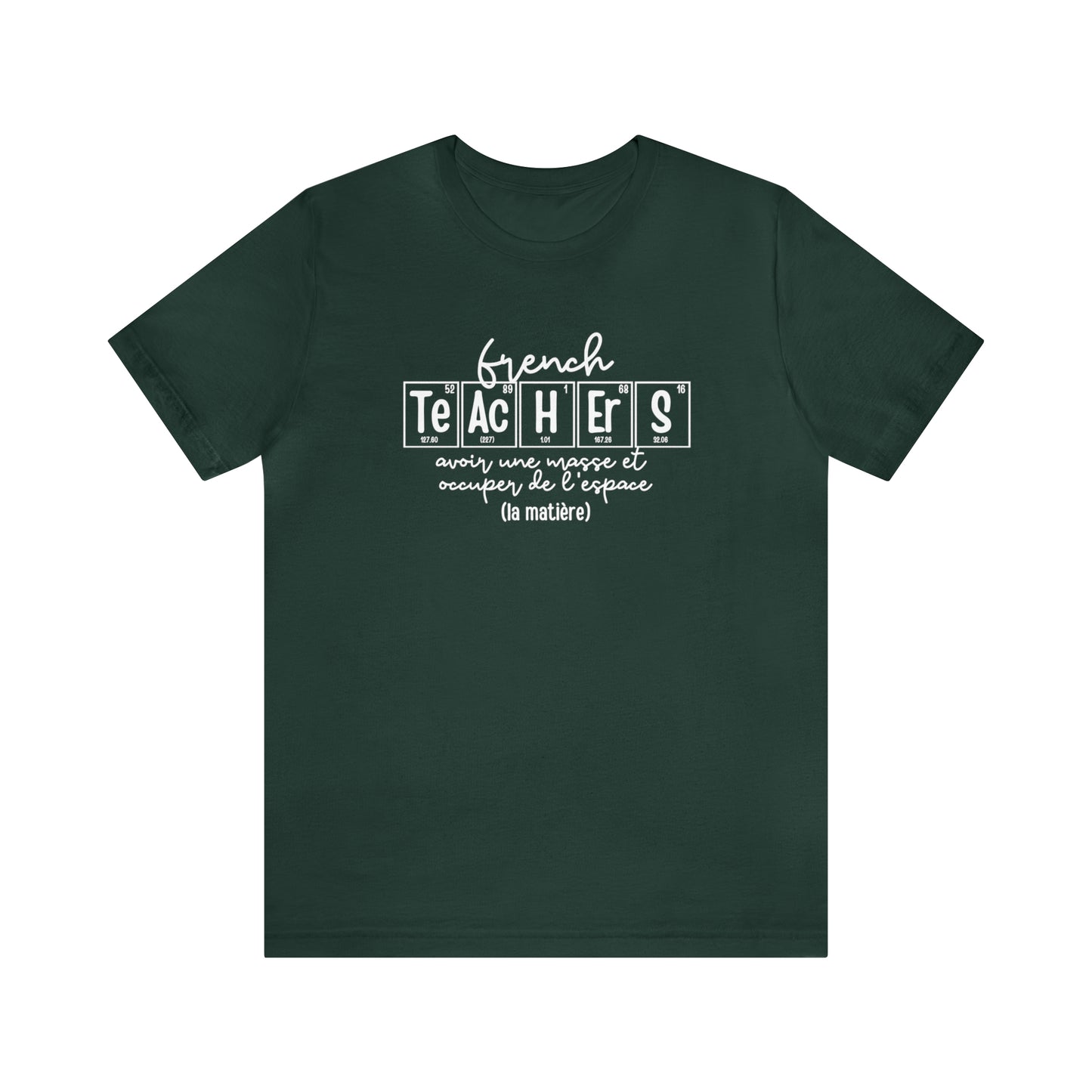 French Teachers Matter Science T-Shirt