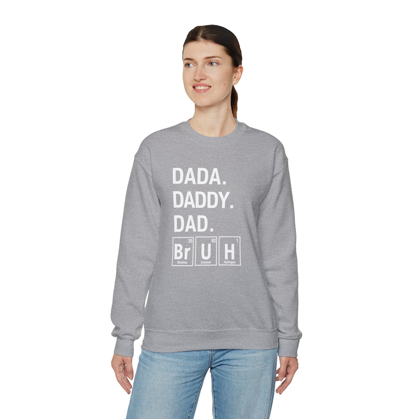 Dada, Daddy, Dad Bruh Science Sweatshirt