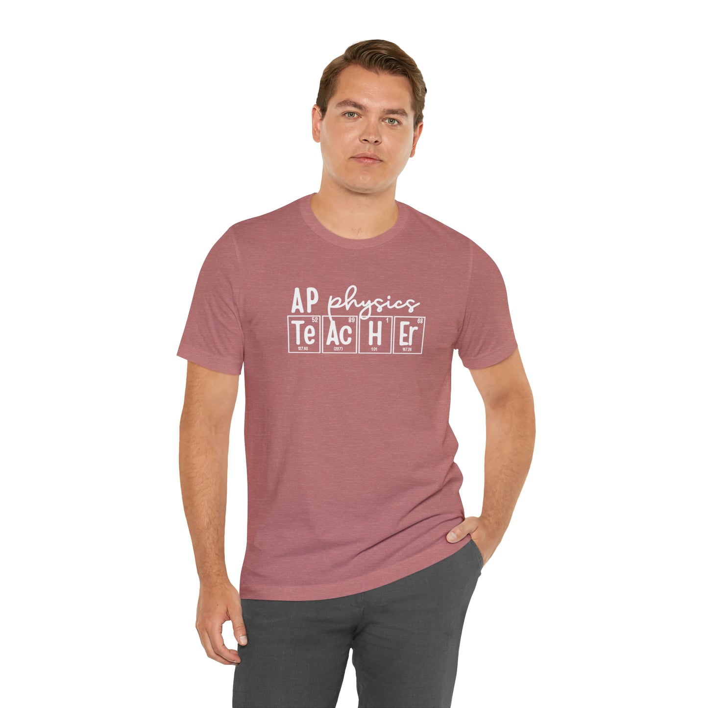 AP Physics Teacher Shirt, Periodic Table Shirt