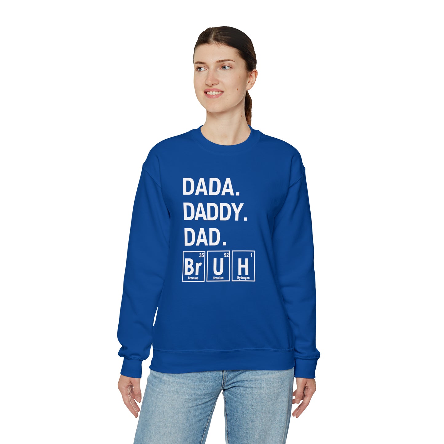 Dada, Daddy, Dad Bruh Science Sweatshirt