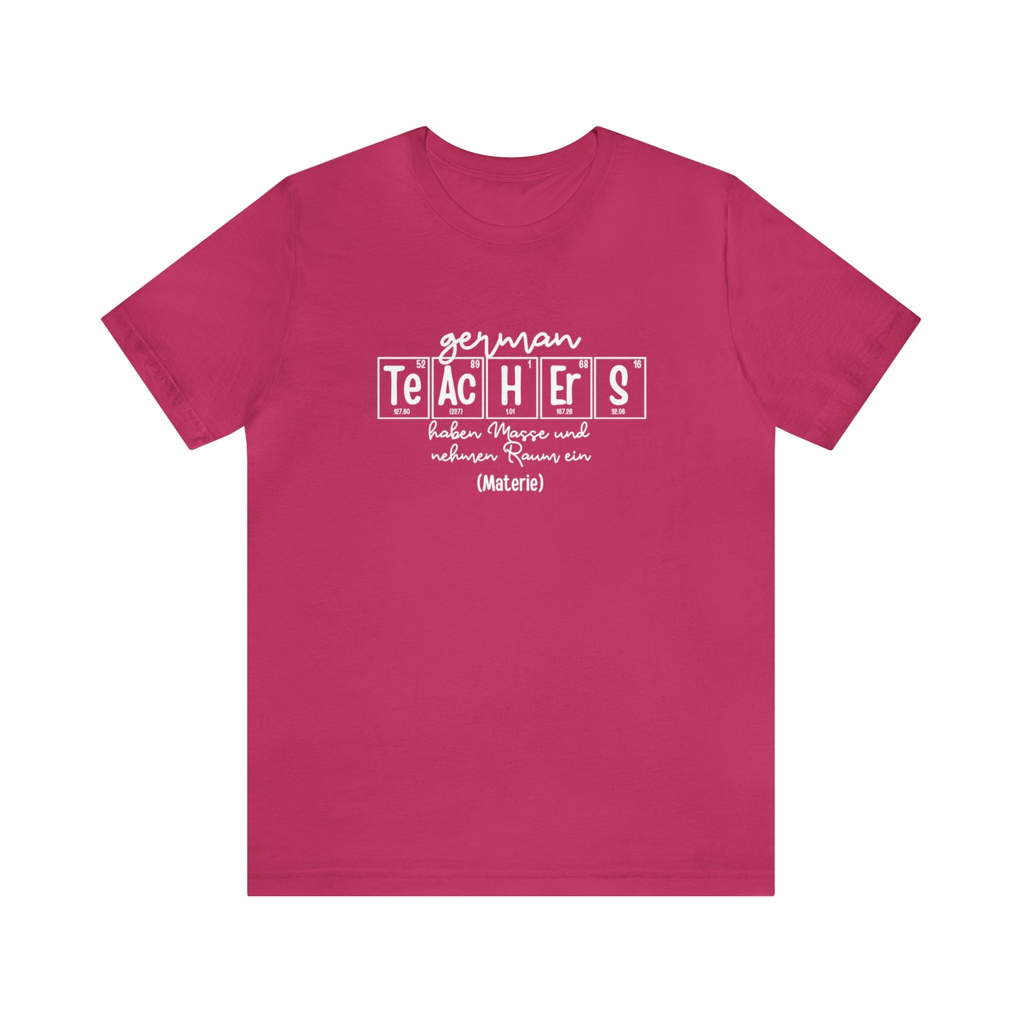 German Teachers Matter Science T-Shirt