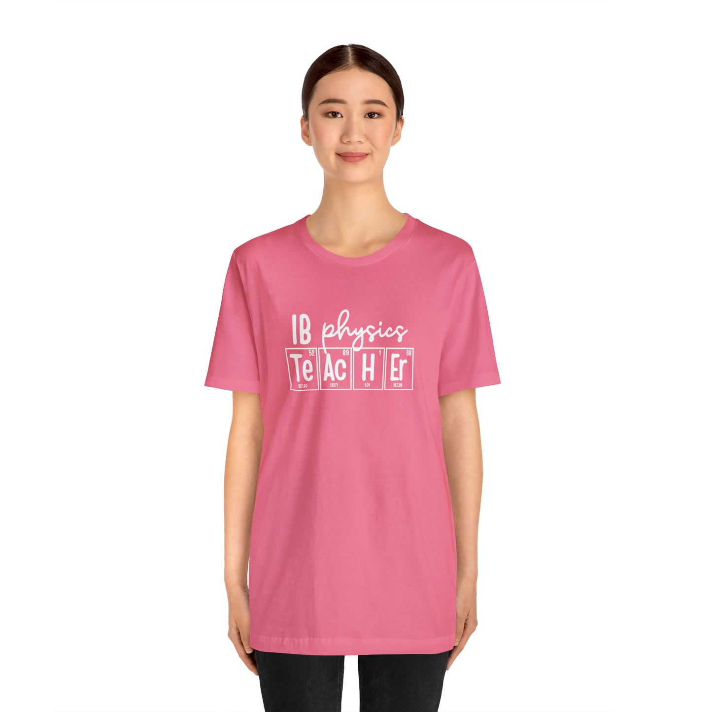 IB Physics Teacher Shirt, Periodic Table Shirt