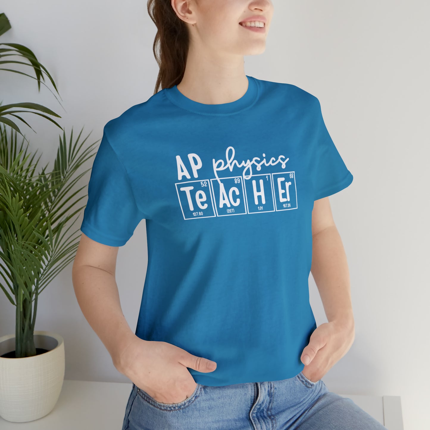AP Physics Teacher Shirt, Periodic Table Shirt