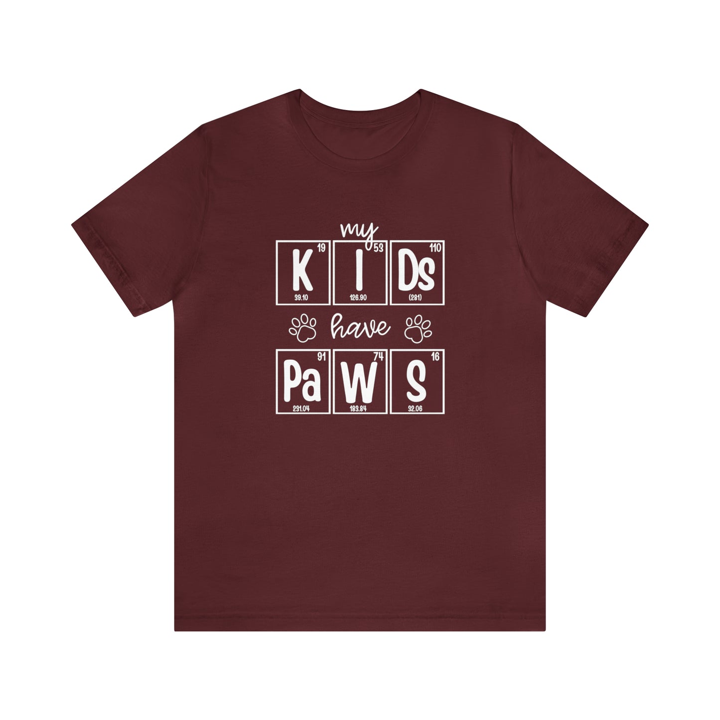 My Kids Have Paws Pet Parent Science T-Shirt