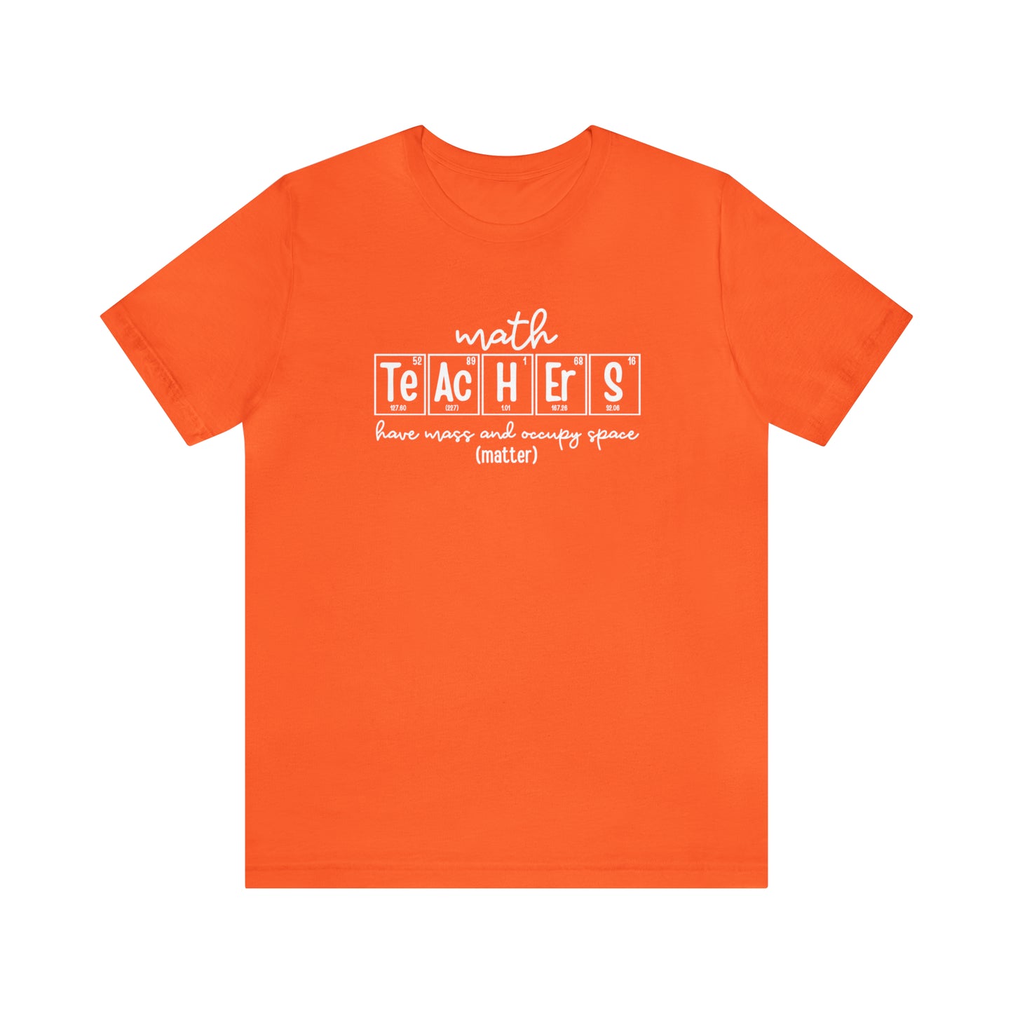 Math Teachers Matter Science T-Shirt