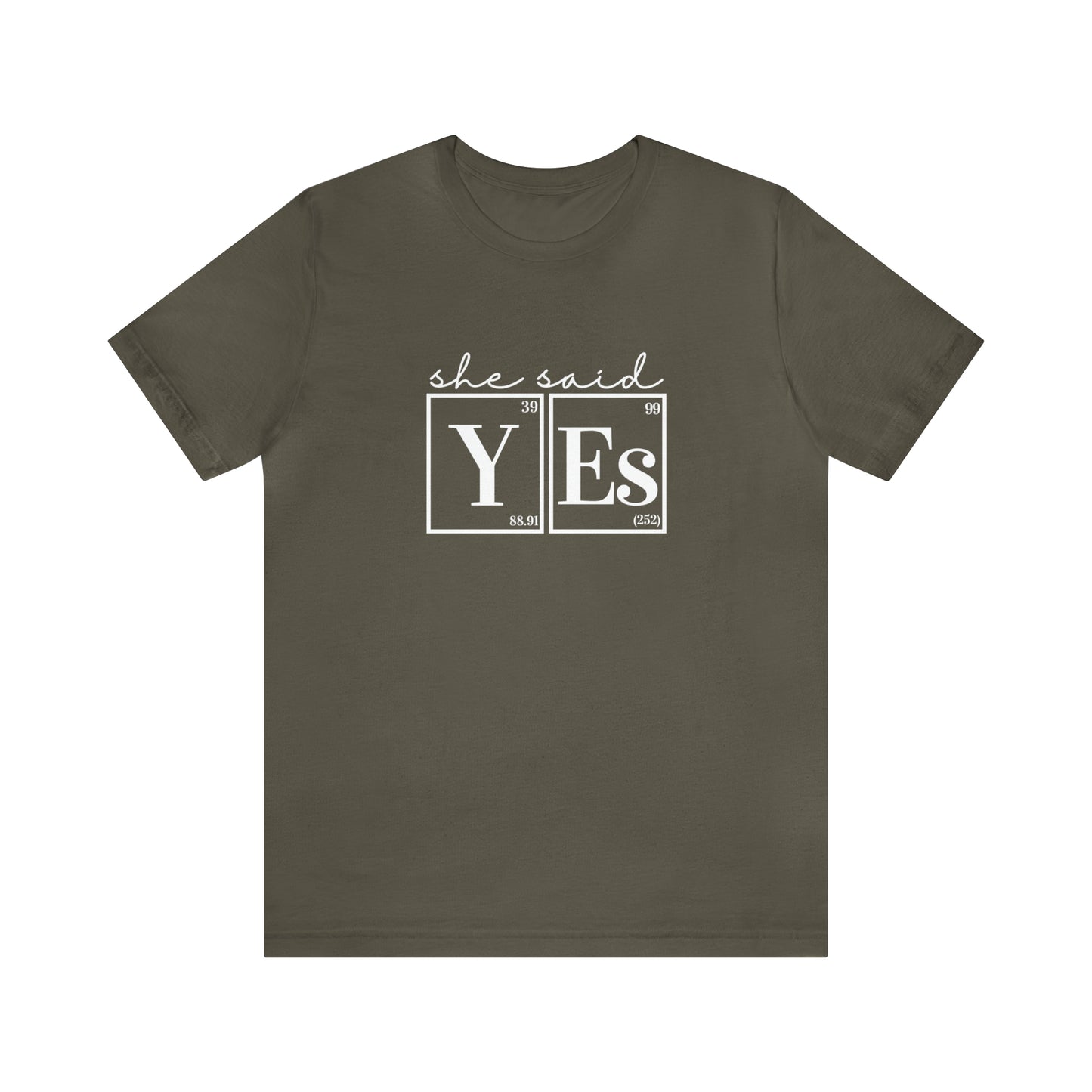 She Said Yes! Science Engagement Announcement T-Shirt