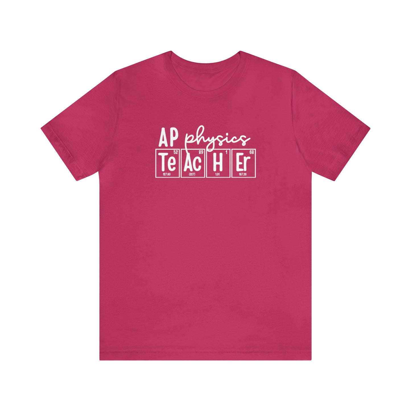 AP Physics Teacher Shirt, Periodic Table Shirt