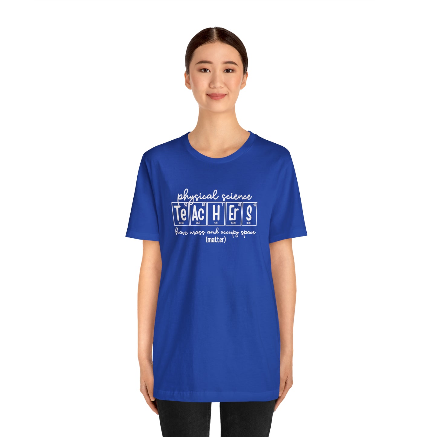 Physical Science Teachers Matter Science T-Shirt