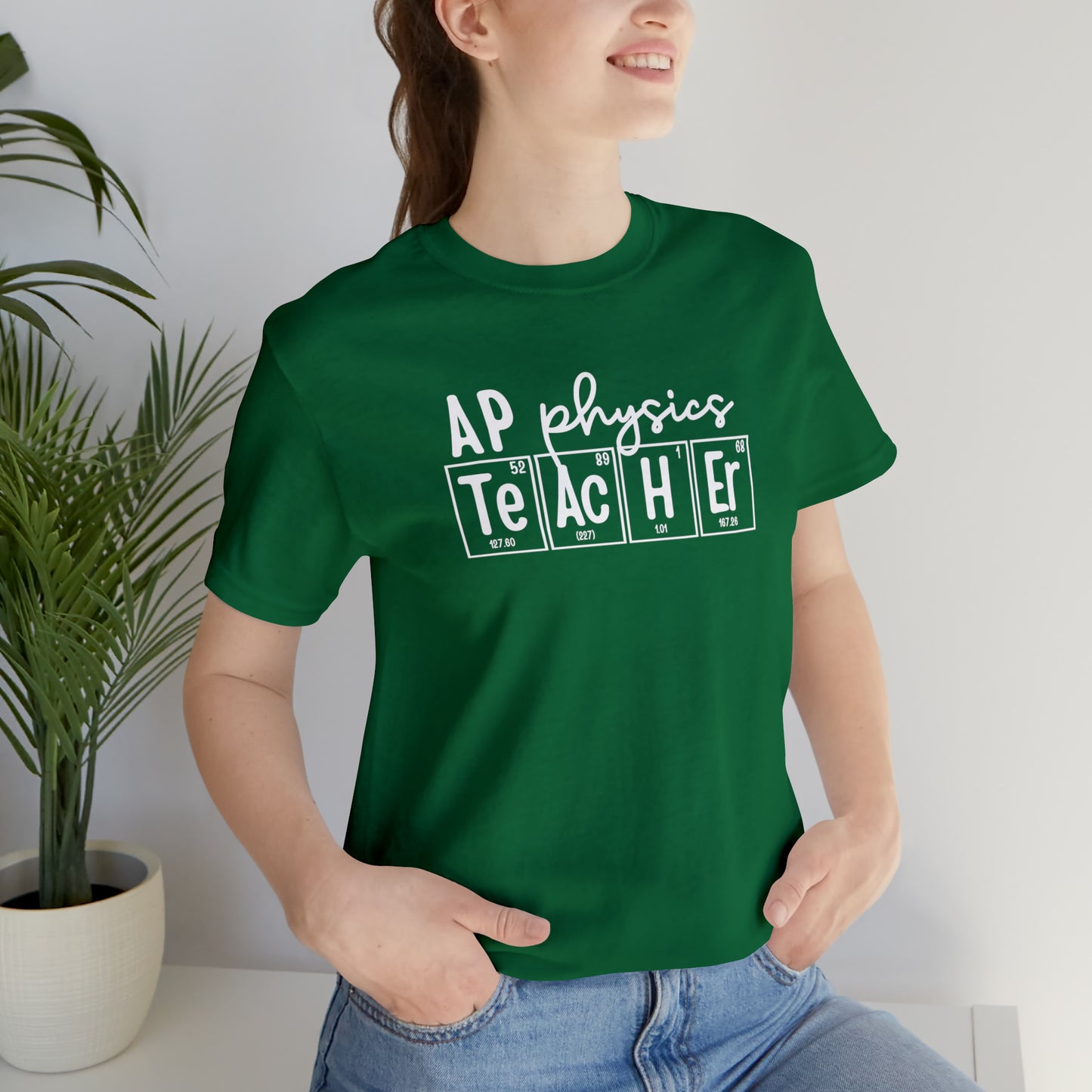 AP Physics Teacher Shirt, Periodic Table Shirt