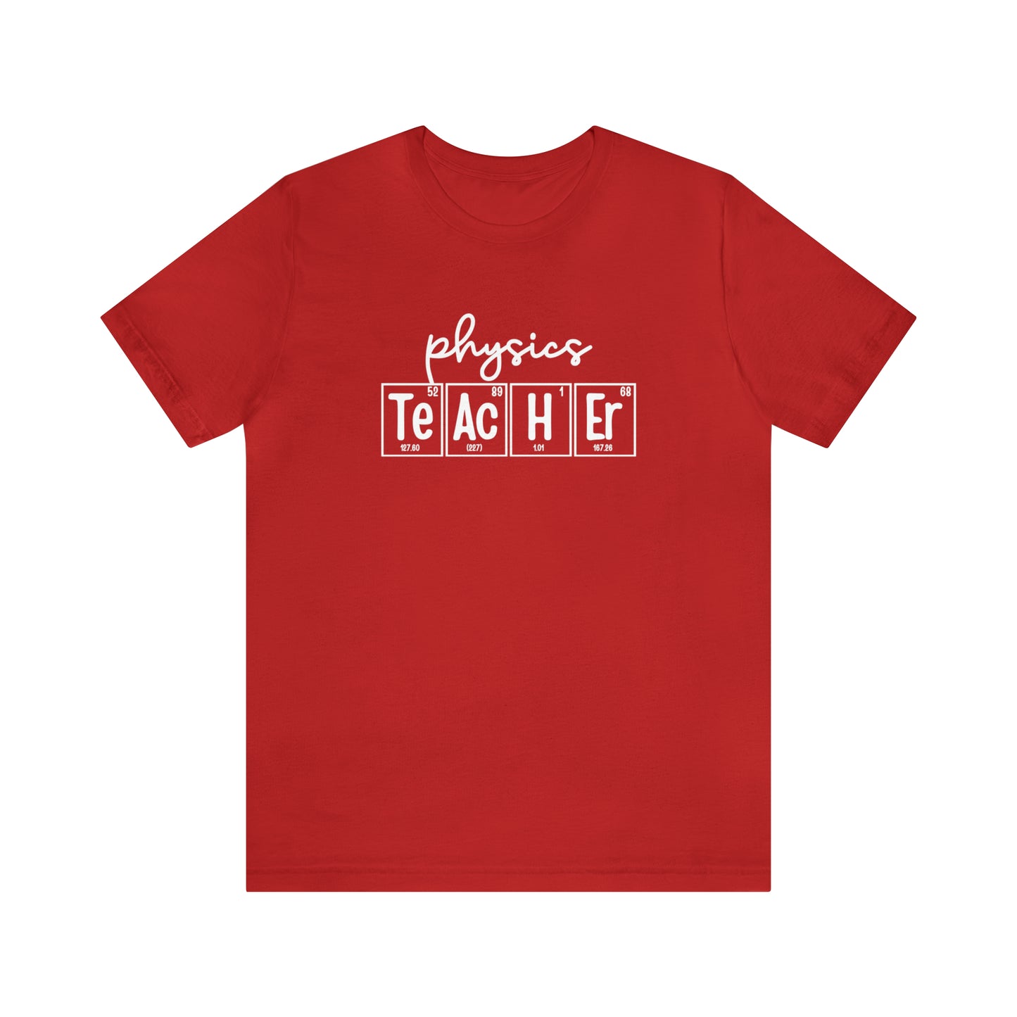 Physics Teacher Shirt, Periodic Table Shirt