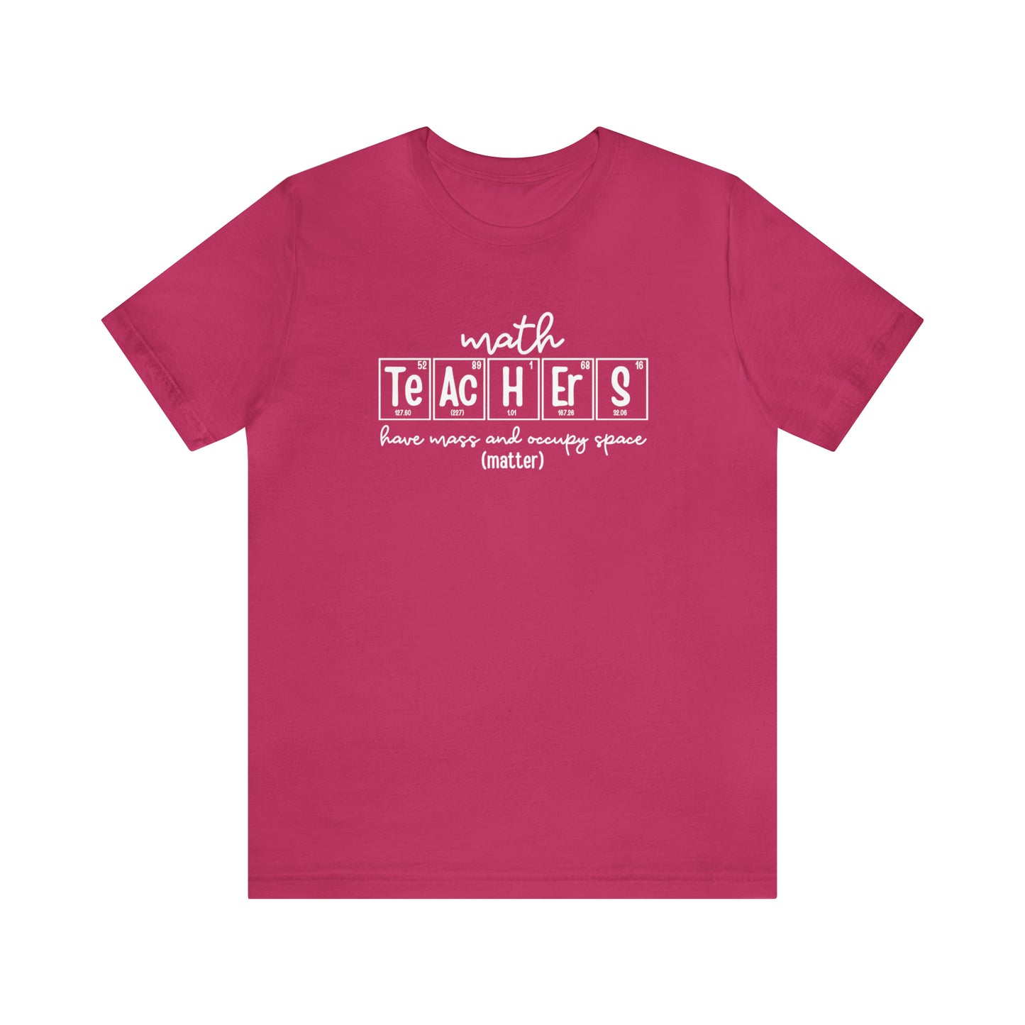 Math Teachers Matter Science T-Shirt
