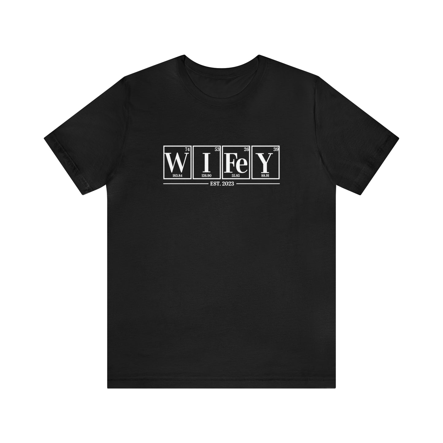 Wifey EST Shirt, Wifey Science Shirt, Chemistry Shirt, Chemistry Gift