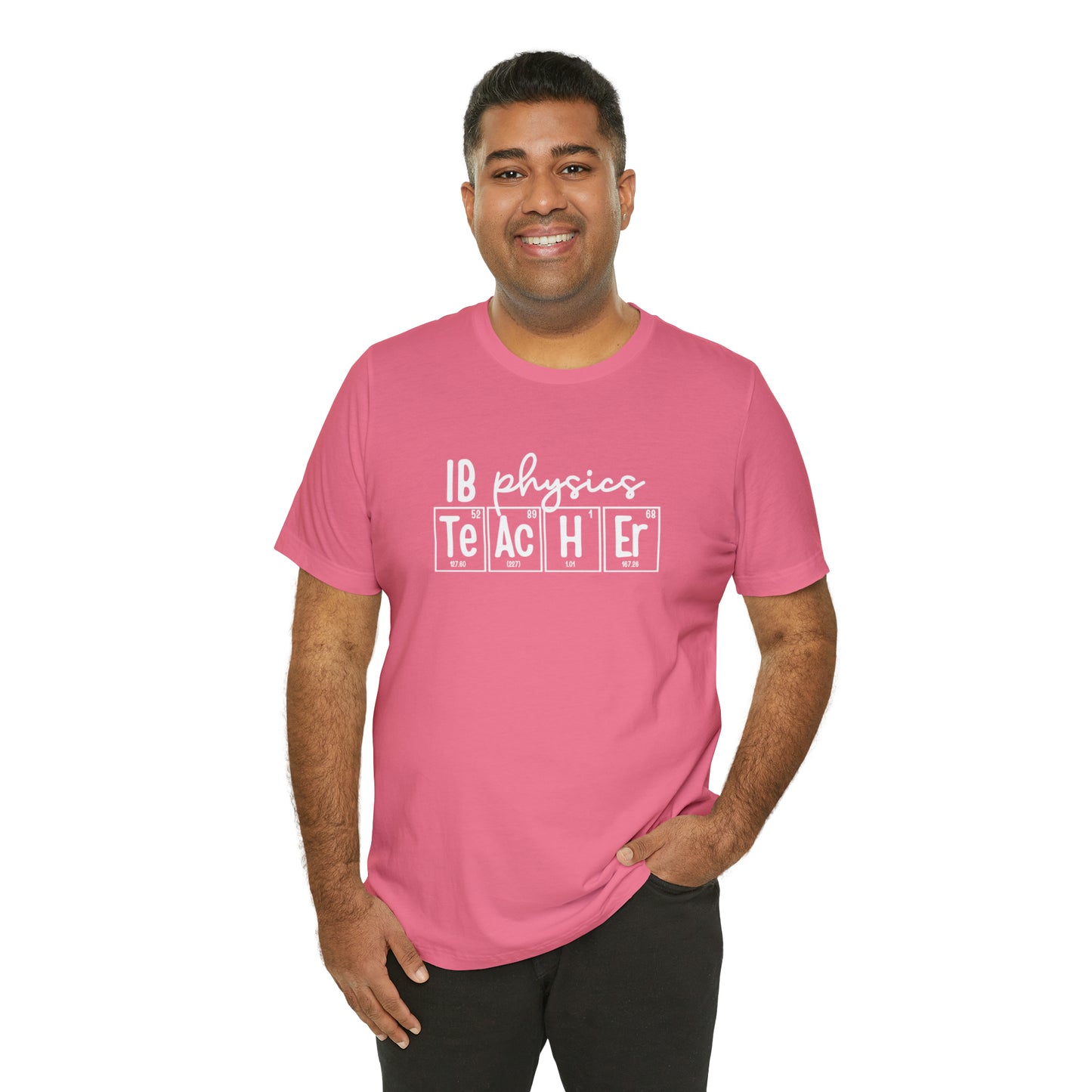 IB Physics Teacher Shirt, Periodic Table Shirt