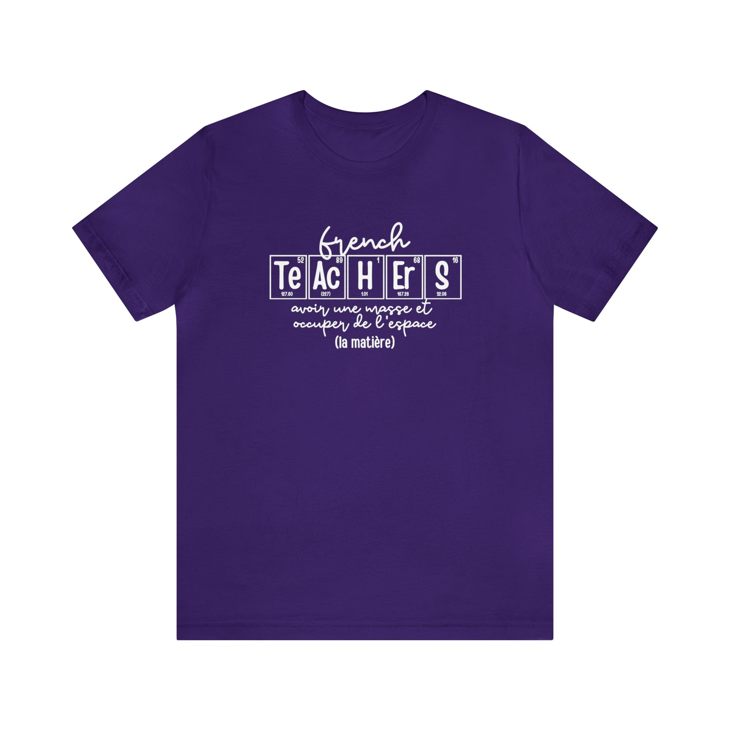 French Teachers Matter Science T-Shirt