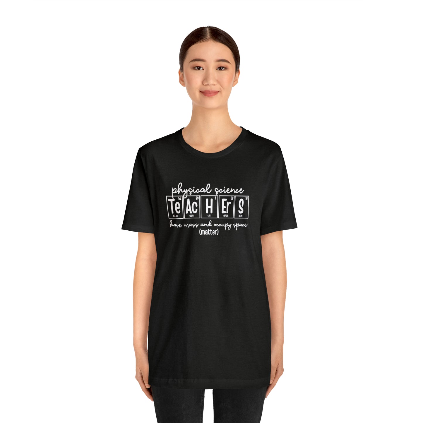 Physical Science Teachers Matter Science T-Shirt