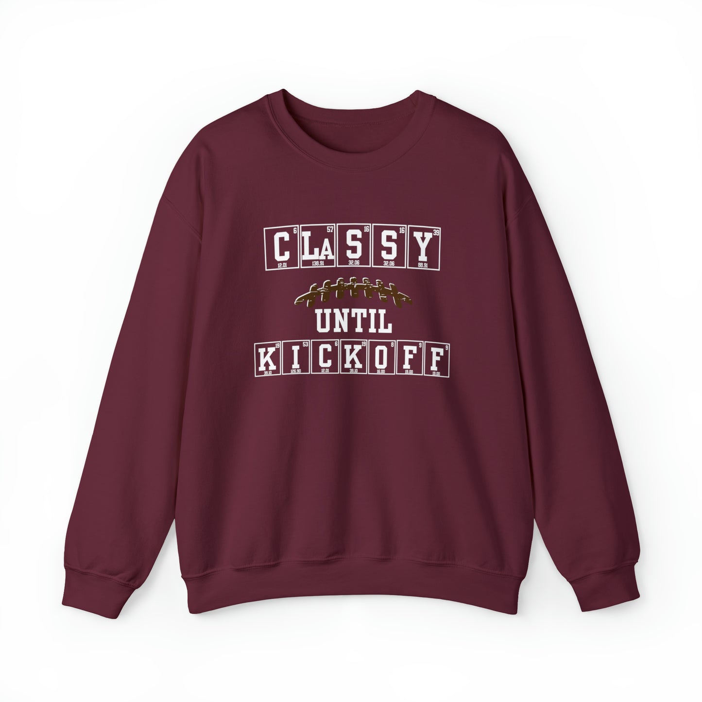 Classy Until Kickoff Crewneck Sweatshirt