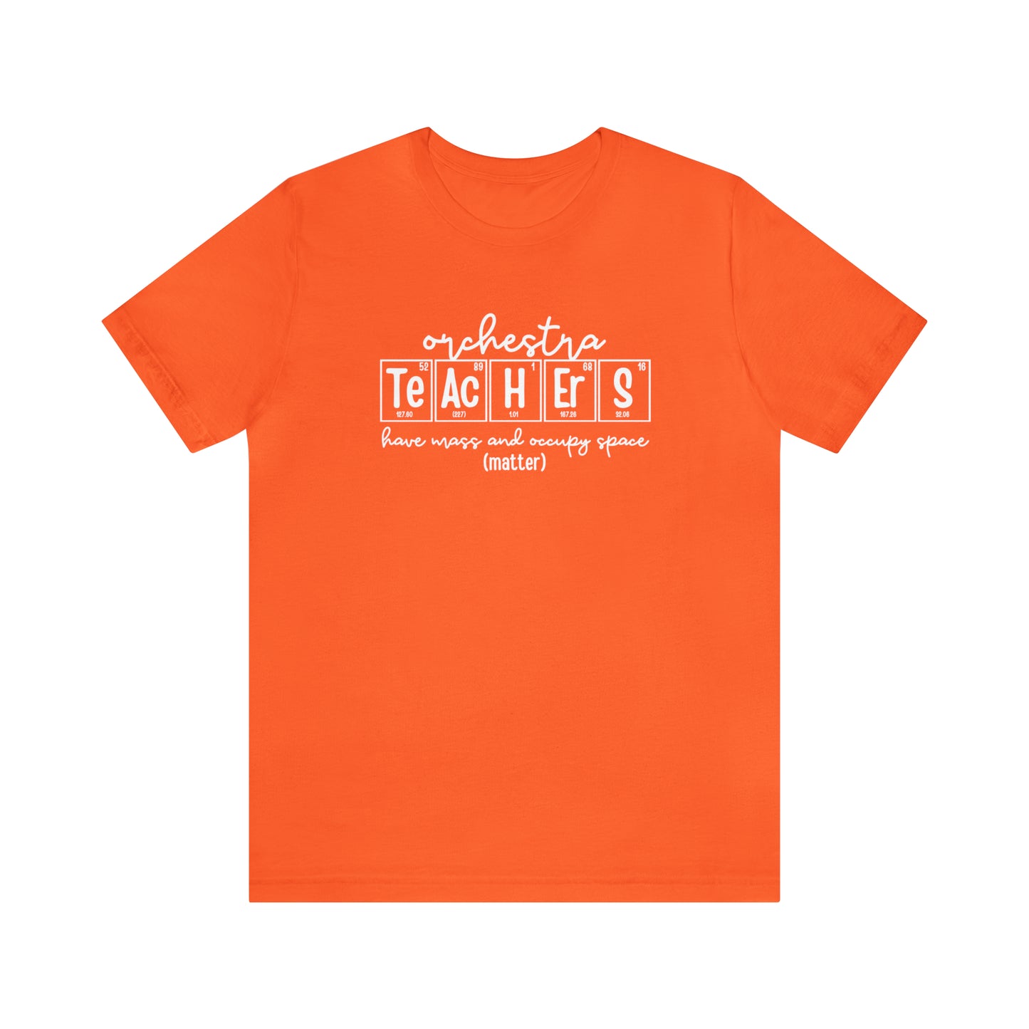 Orchestra Teachers Matter Science T-Shirt