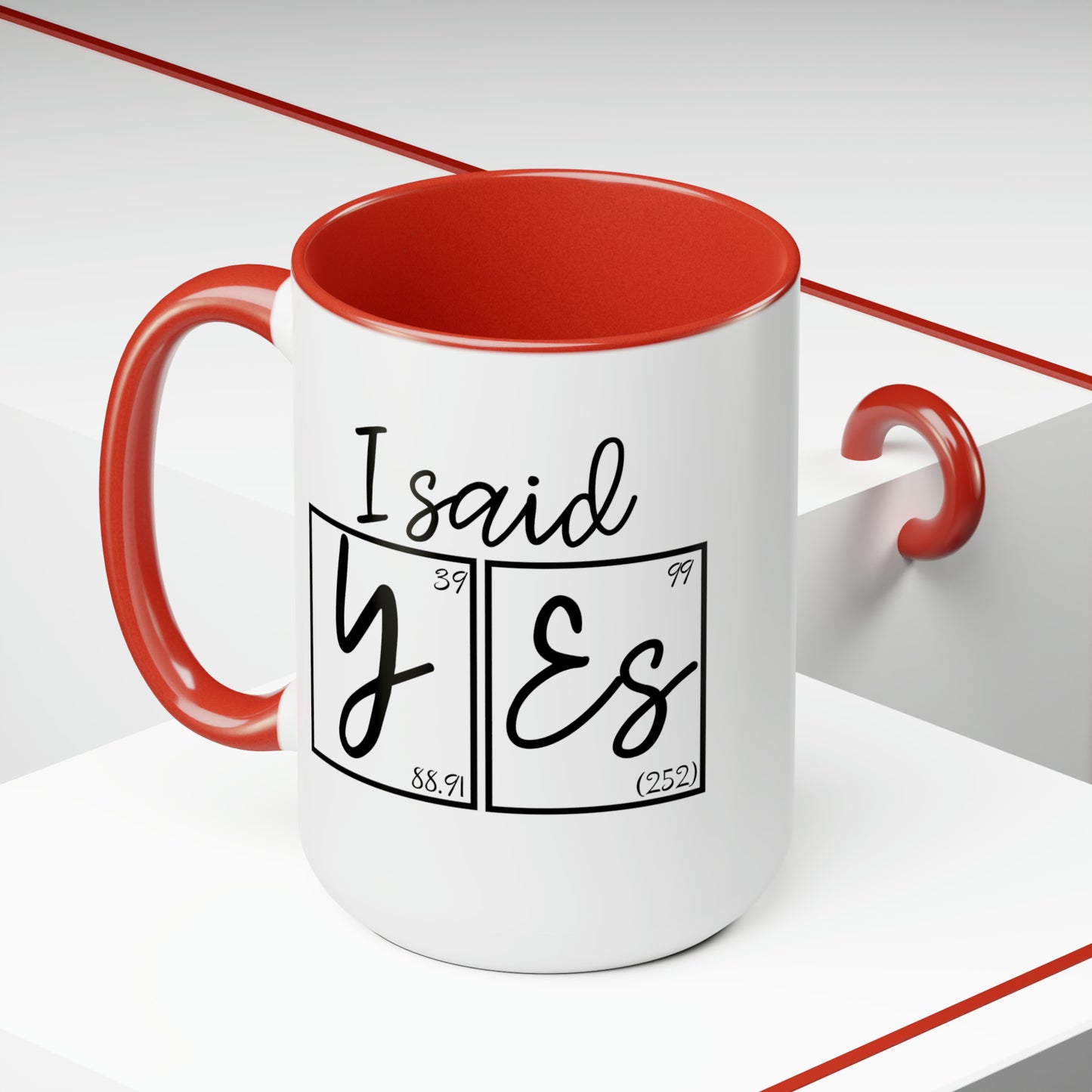 15oz Mug - I Said Yes! Engagement Science Mug