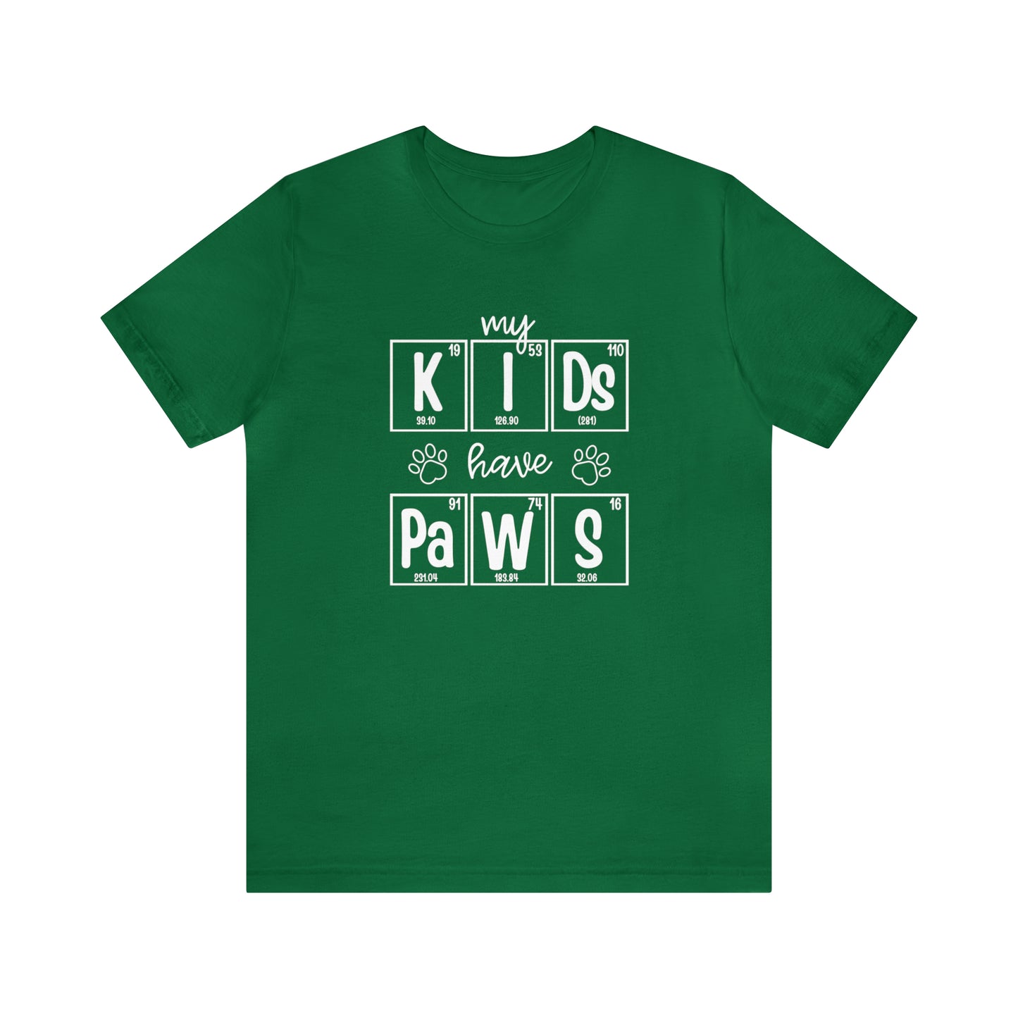 My Kids Have Paws Pet Parent Science T-Shirt