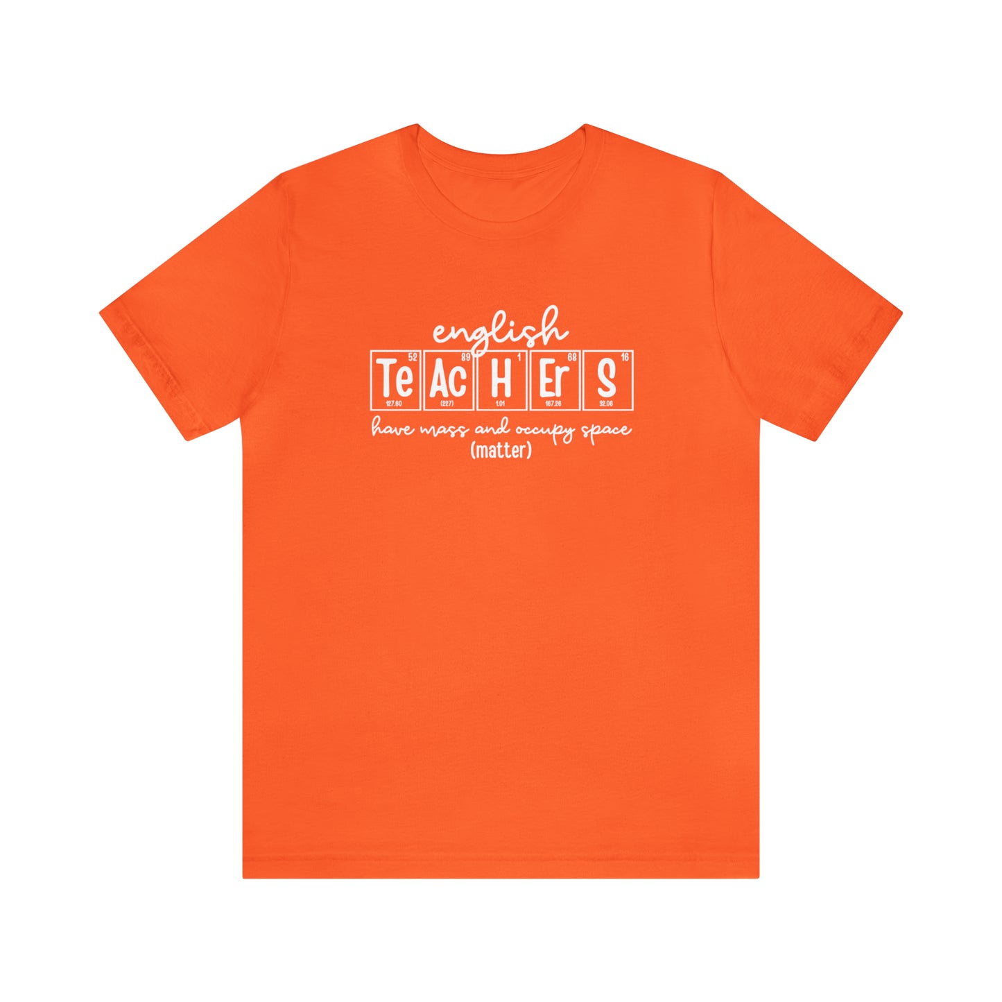 English Teachers Matter Science T-Shirt
