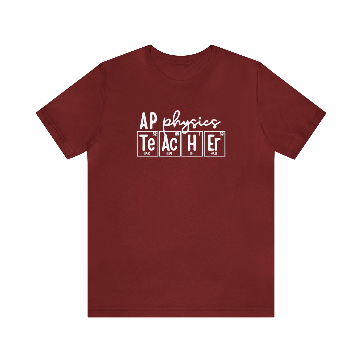 AP Physics Teacher Shirt, Periodic Table Shirt