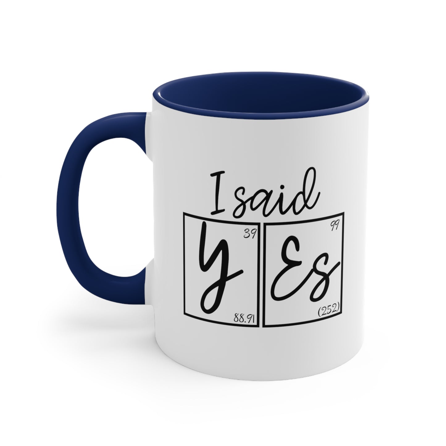 11oz - I Said Yes! Engagement Announcement Science Mug