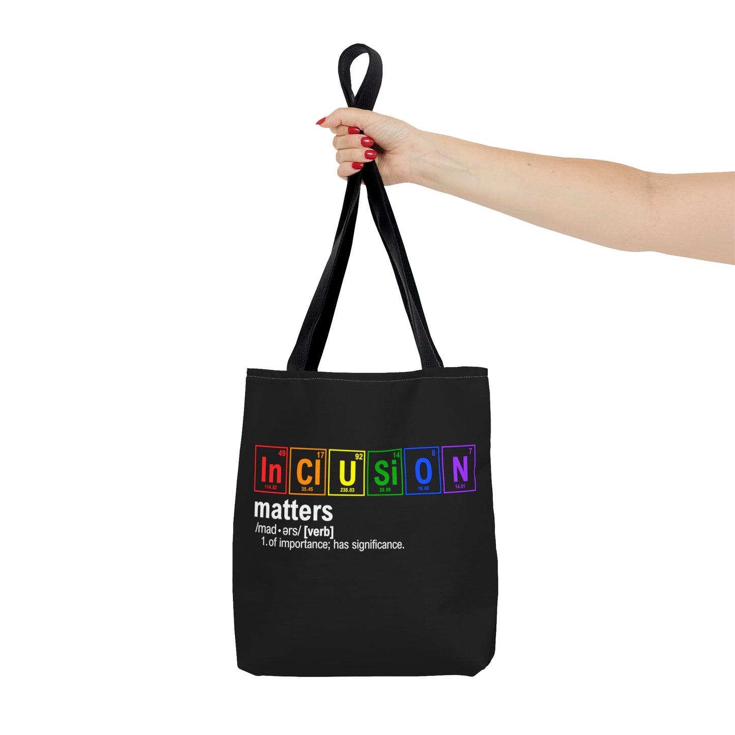 Inclusion Matters Tote Bag, Science Tote, Chemistry Gift, Periodic Table Tote, Breaking Bad, LGBTQIA+ Gift, Rainbow Tote