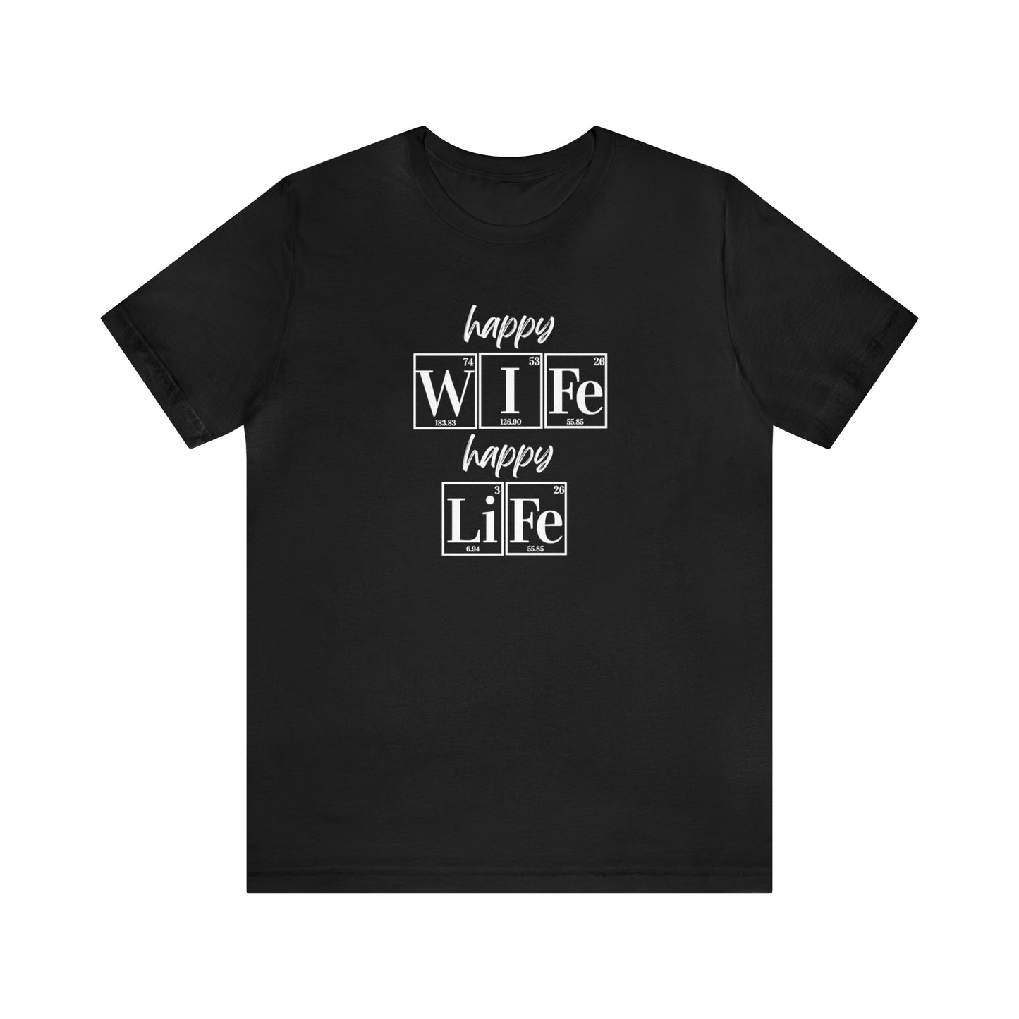 Happy Wife Happy Life Shirt, Marriage Shirt, Marriage shirt, Periodic Table Humor, Science-Themed Tee, Chemistry of Love