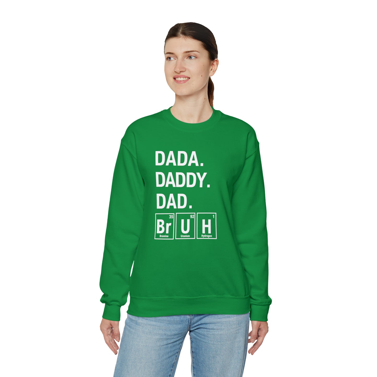 Dada, Daddy, Dad Bruh Science Sweatshirt
