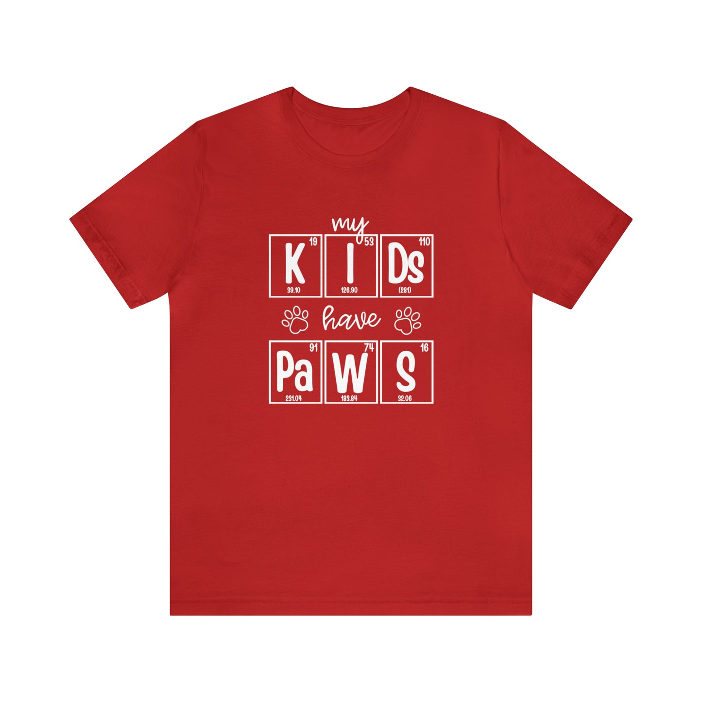 My Kids Have Paws Pet Parent Science T-Shirt