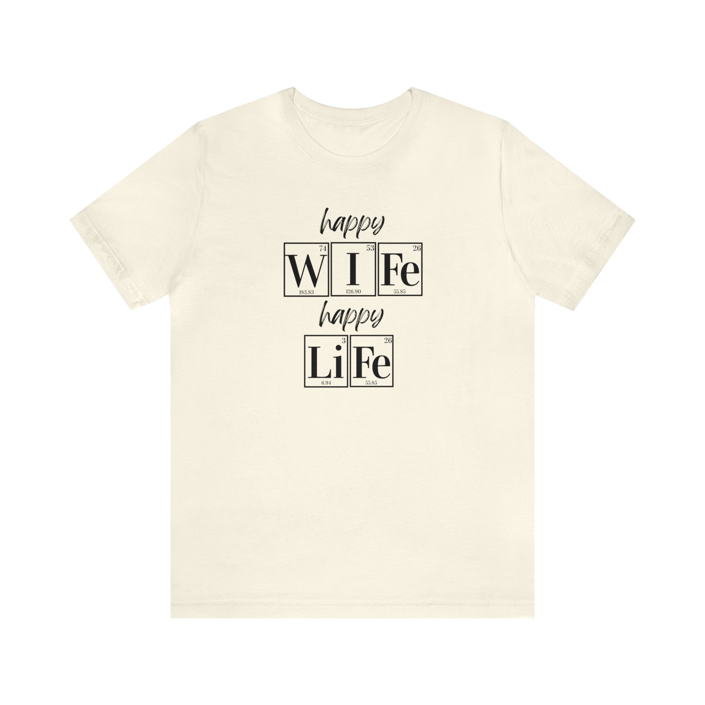 Happy Wife Happy Life Shirt, Marriage Shirt, Marriage shirt, Periodic Table Humor, Science-Themed Tee, Chemistry of Love