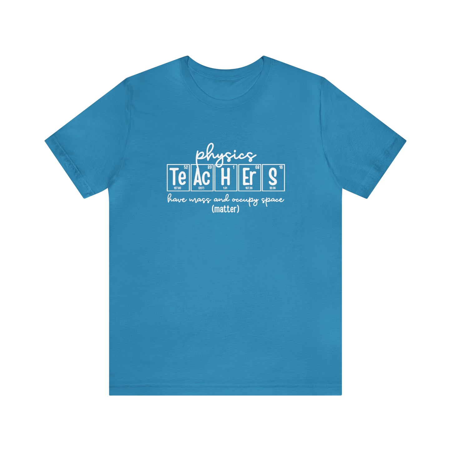 Physics Teachers Matter Science T-Shirt