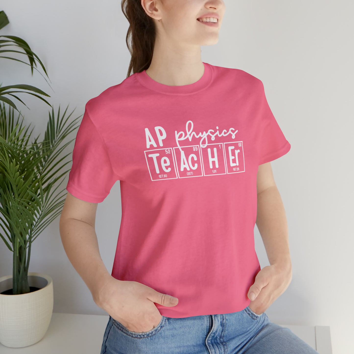 AP Physics Teacher Shirt, Periodic Table Shirt