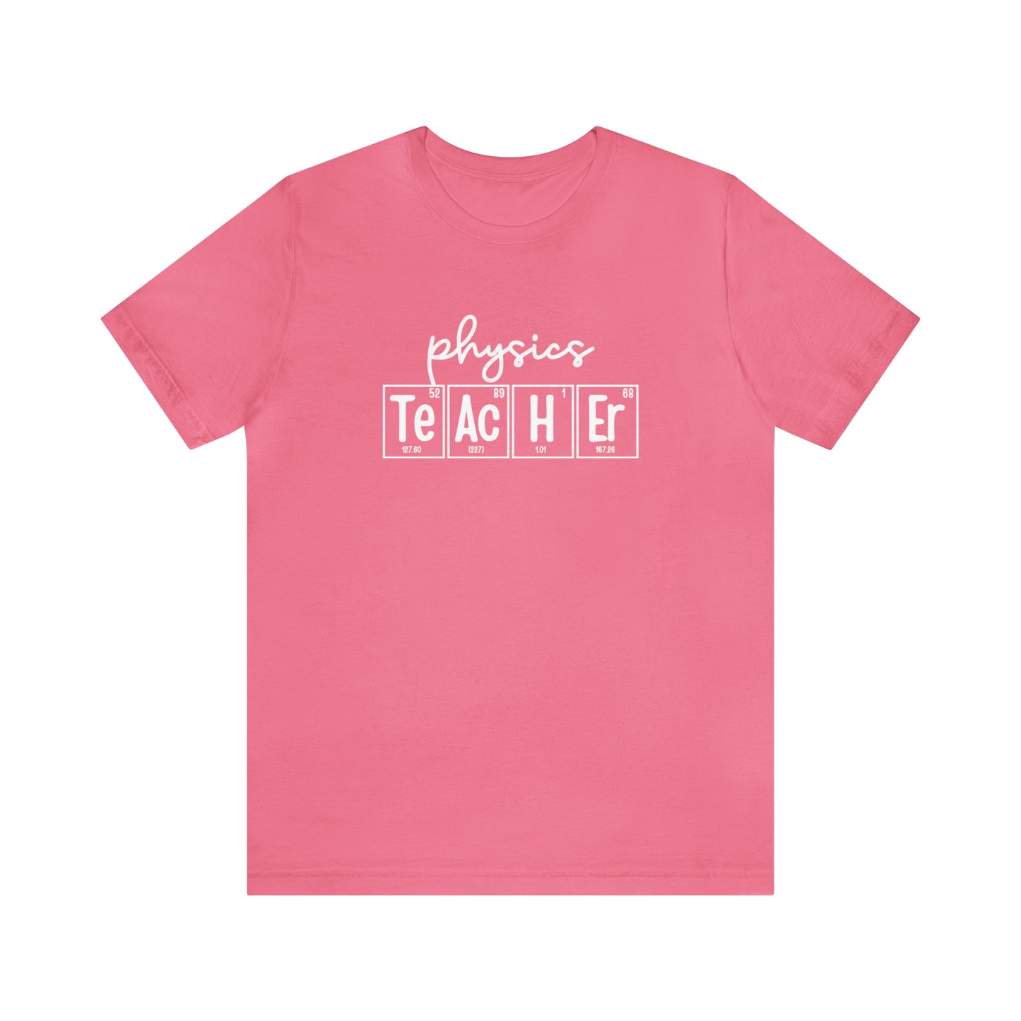 Physics Teacher Shirt, Periodic Table Shirt