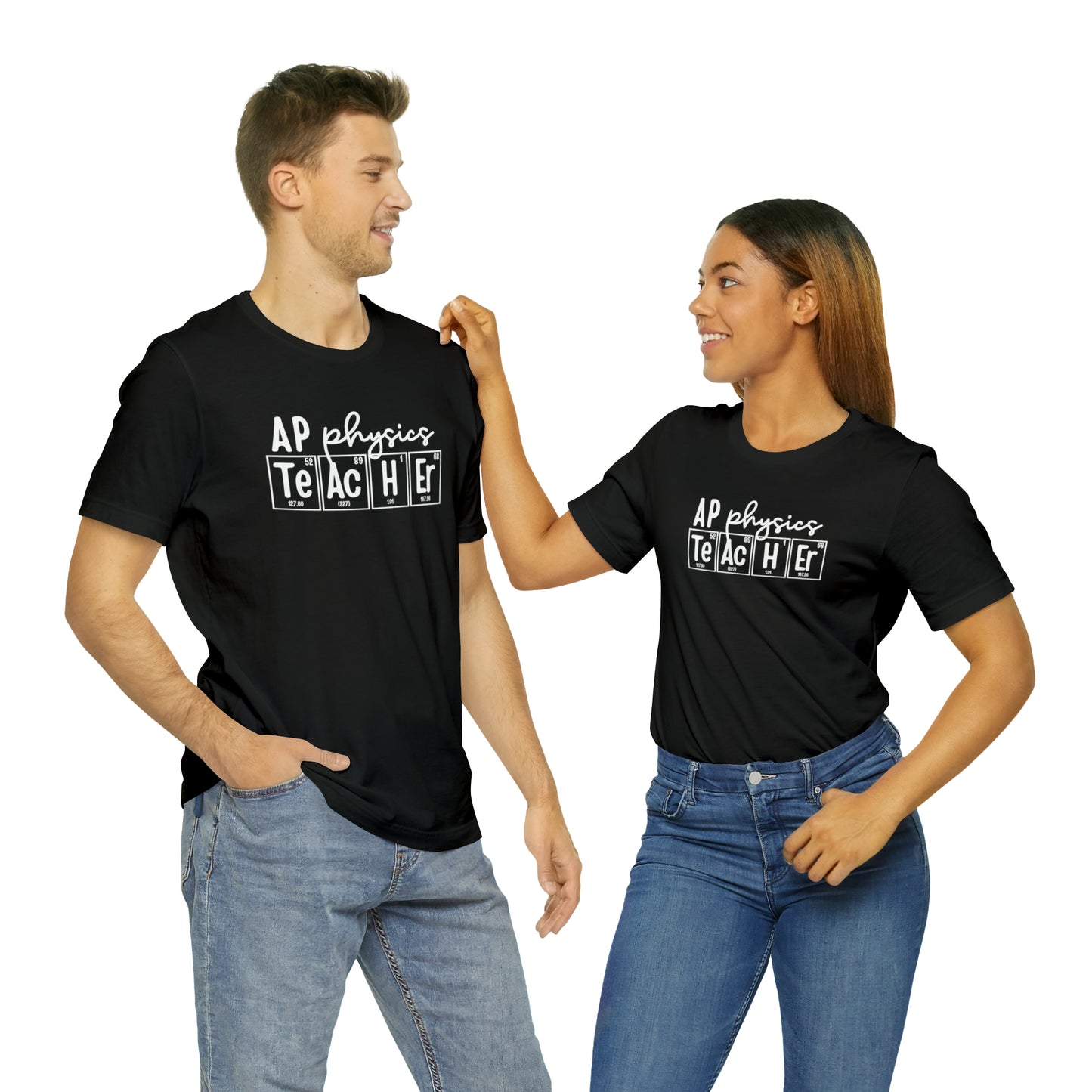 AP Physics Teacher Shirt, Periodic Table Shirt