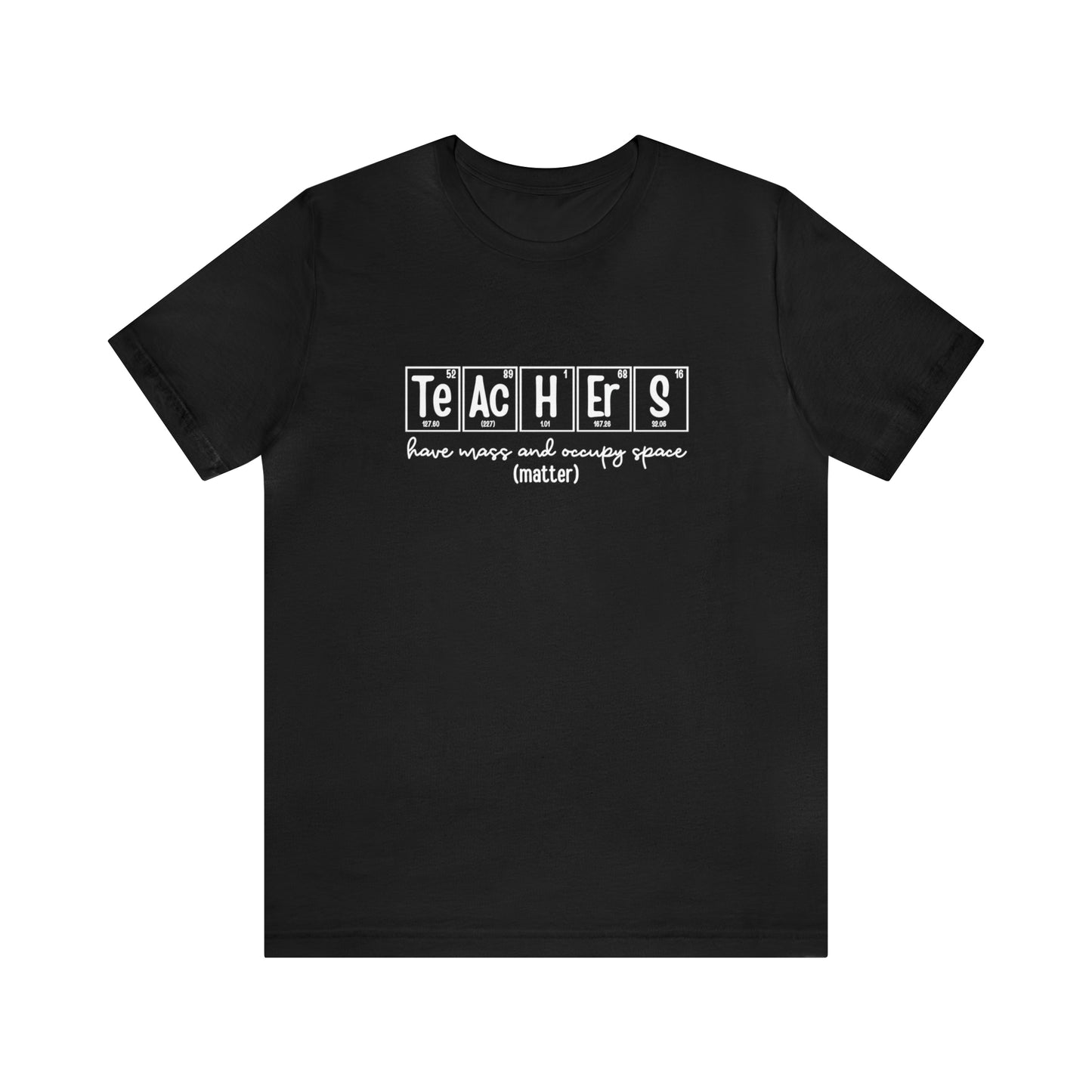 Teachers Matter Science T-Shirt