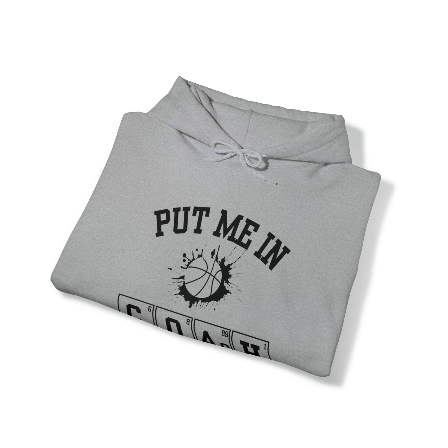 ADULT - Put Me in Coach Hooded Sweatshirt - Basketball Game Day Hoodie