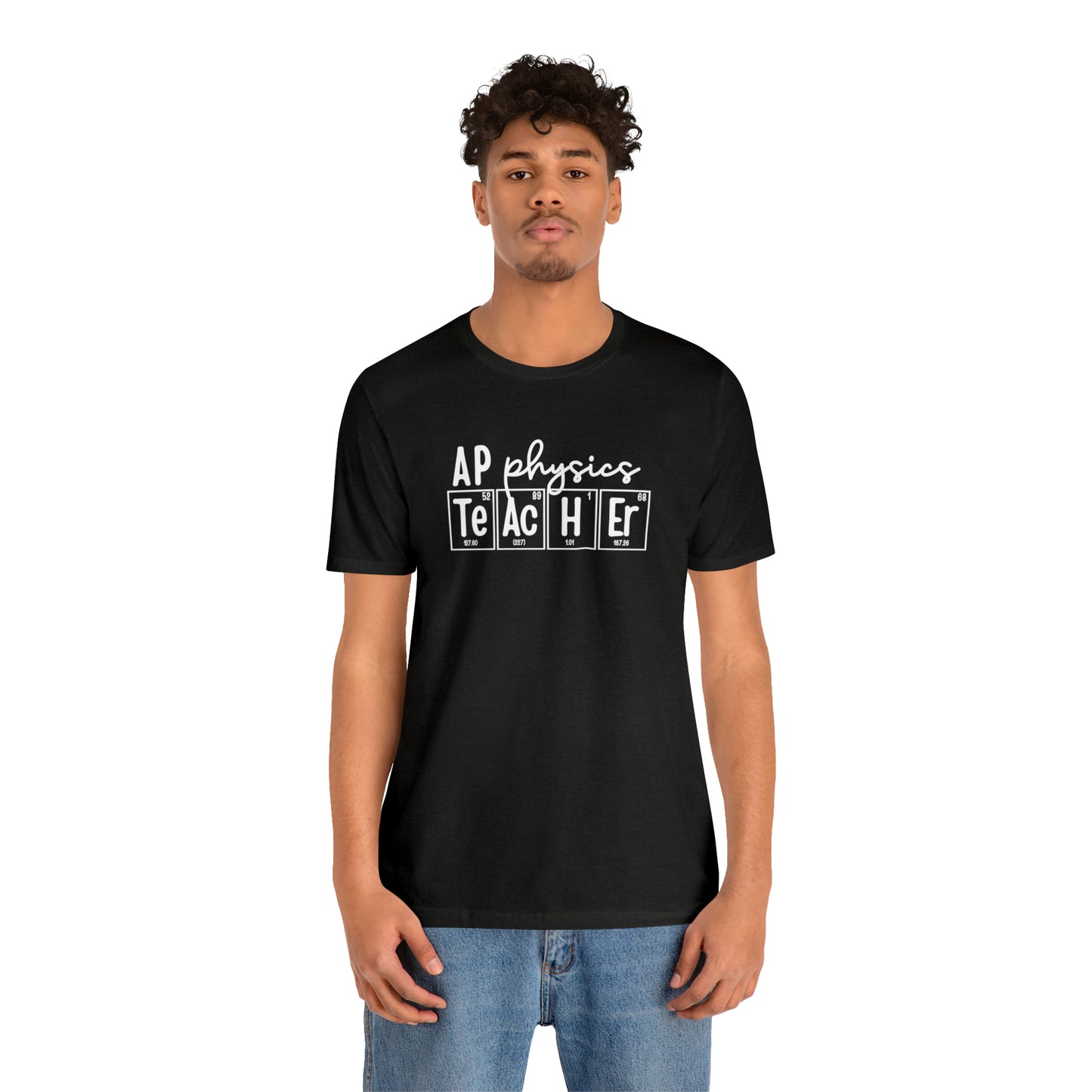 AP Physics Teacher Shirt, Periodic Table Shirt
