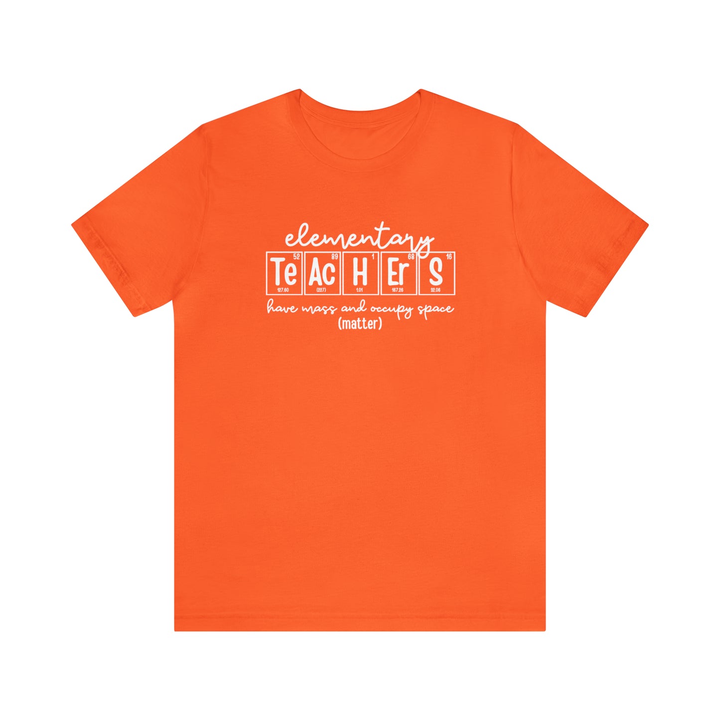 Elementary Teachers Matter Science T-Shirt