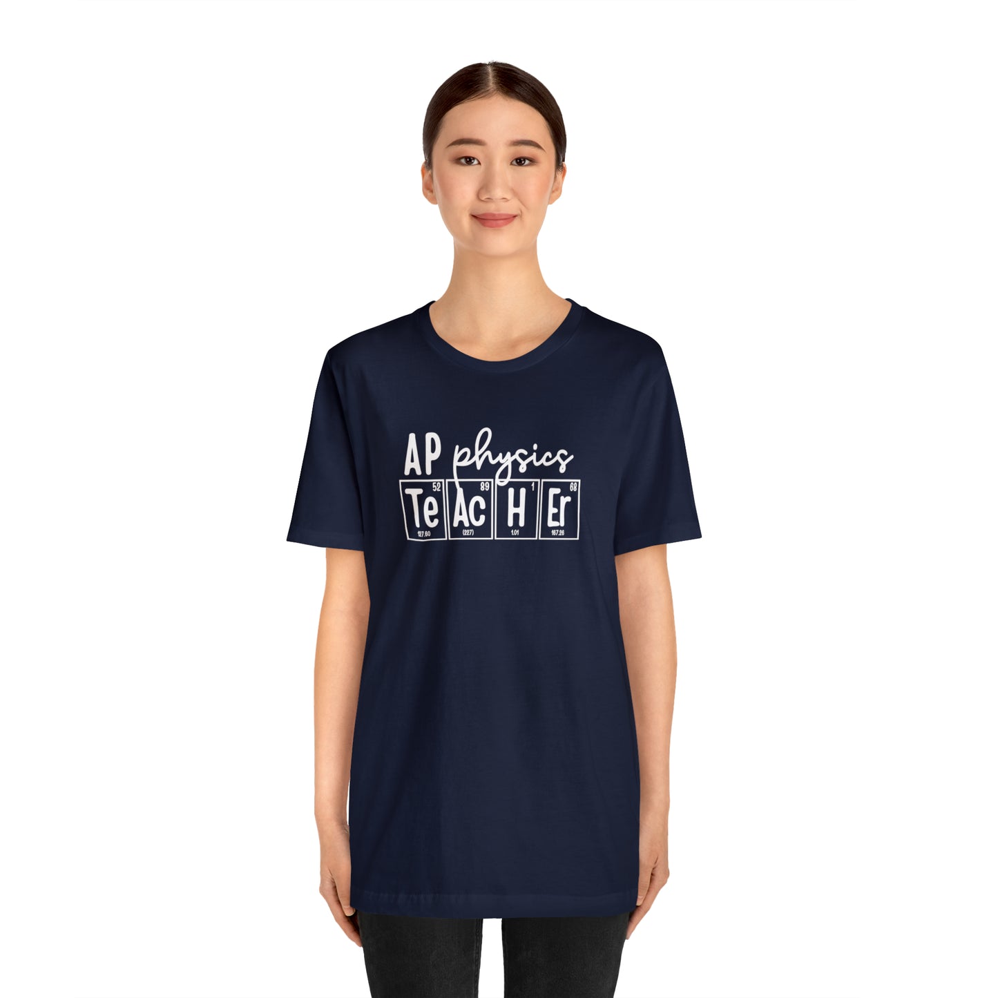 AP Physics Teacher Shirt, Periodic Table Shirt