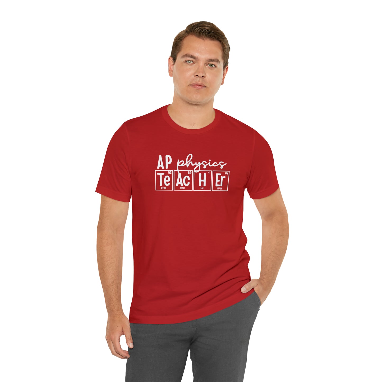 AP Physics Teacher Shirt, Periodic Table Shirt