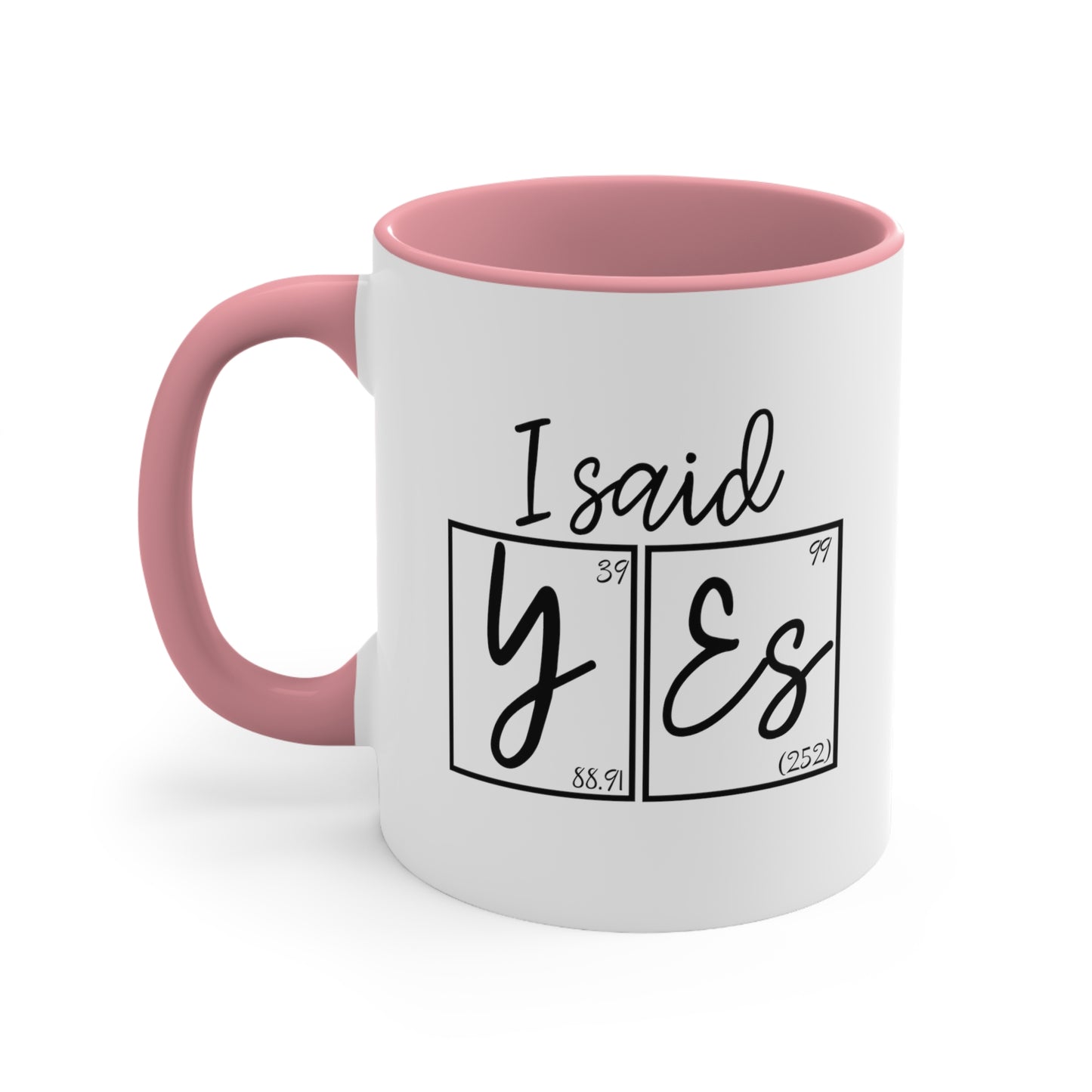 11oz - I Said Yes! Engagement Announcement Science Mug