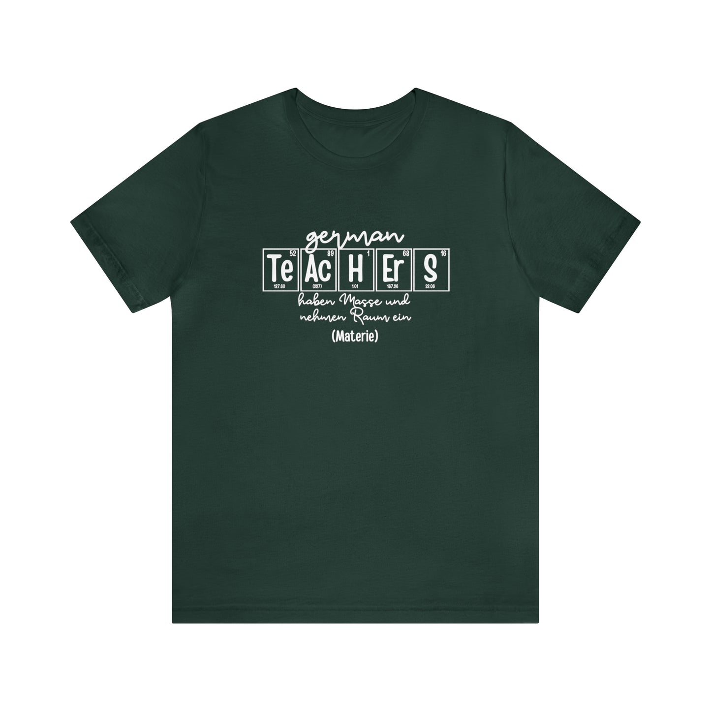 German Teachers Matter Science T-Shirt