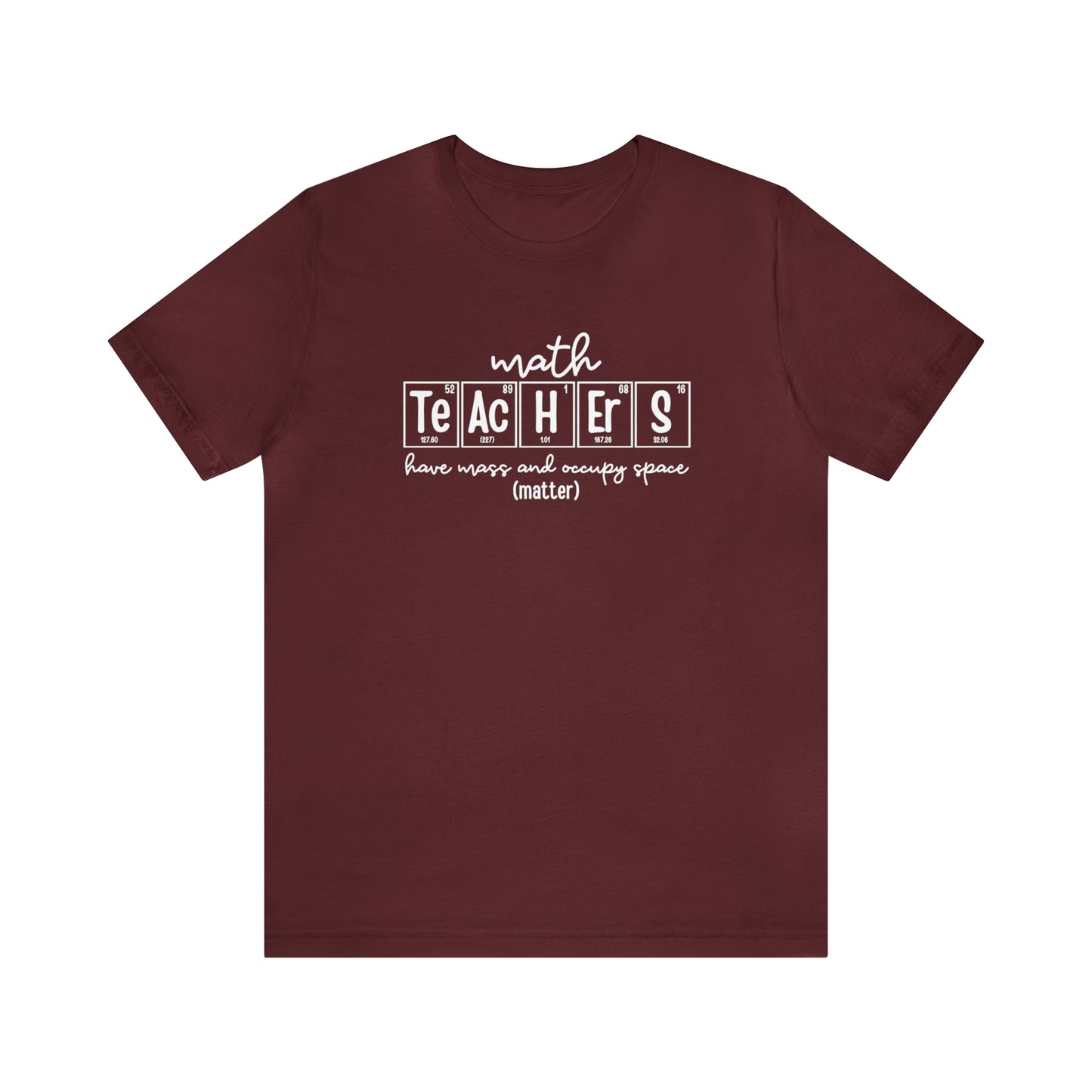 Math Teachers Matter Science T-Shirt