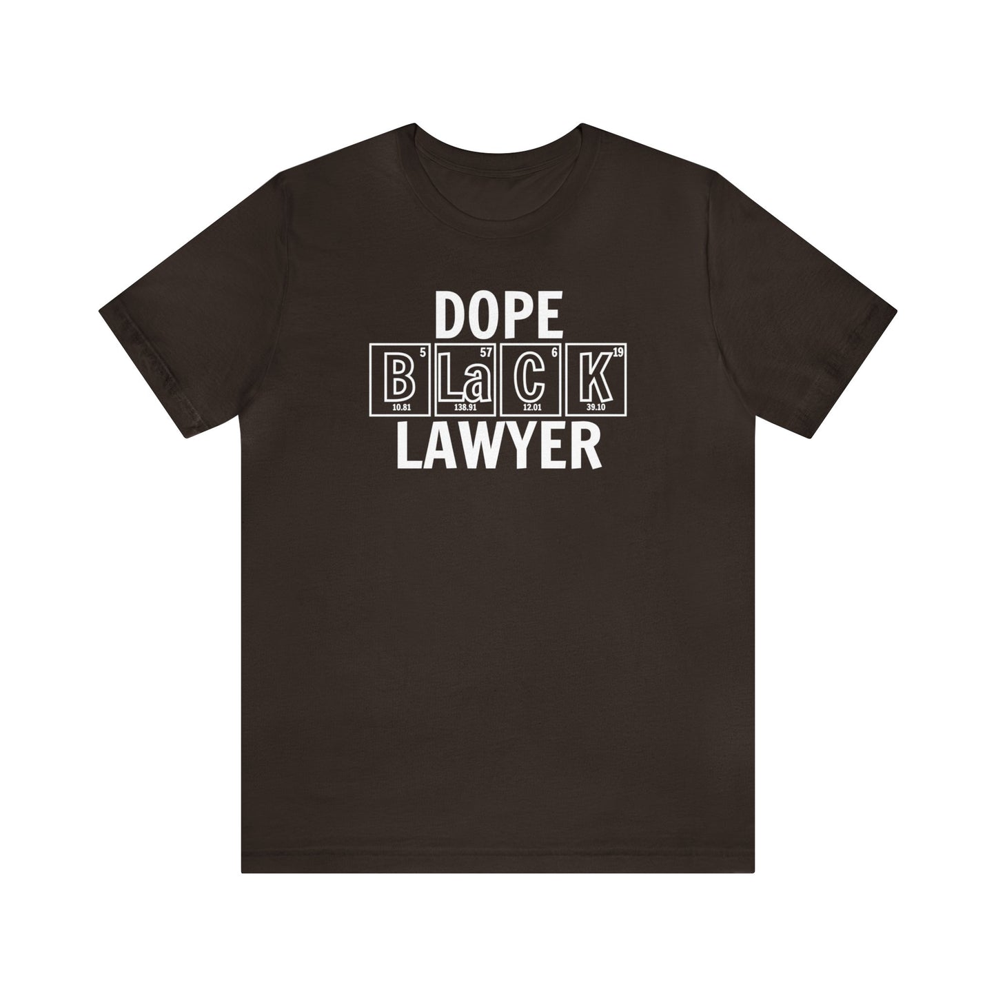 Dope Black Lawyer T-Shirt, Black Lawyer Gift, Legal Shirt, Periodic Table Shirt, Breaking Bad, Inclusion and Representation Matters