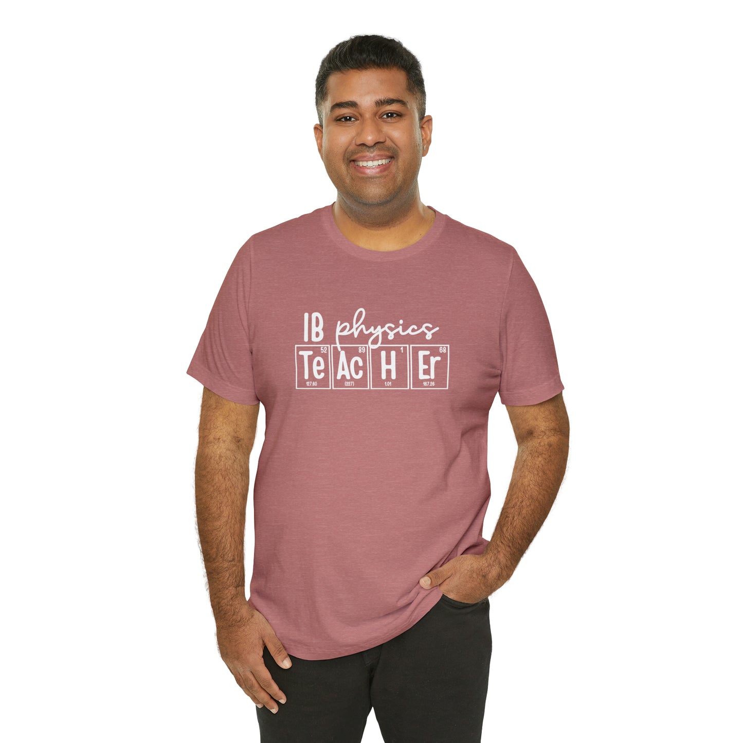 IB Physics Teacher Shirt, Periodic Table Shirt