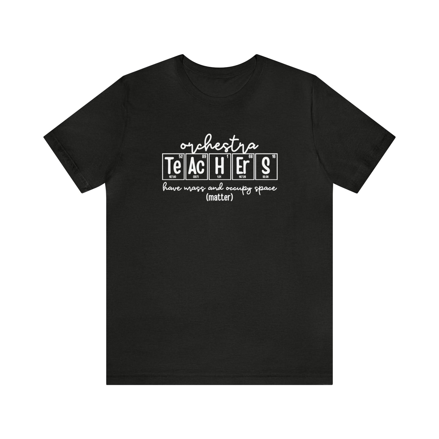 Orchestra Teachers Matter Science T-Shirt