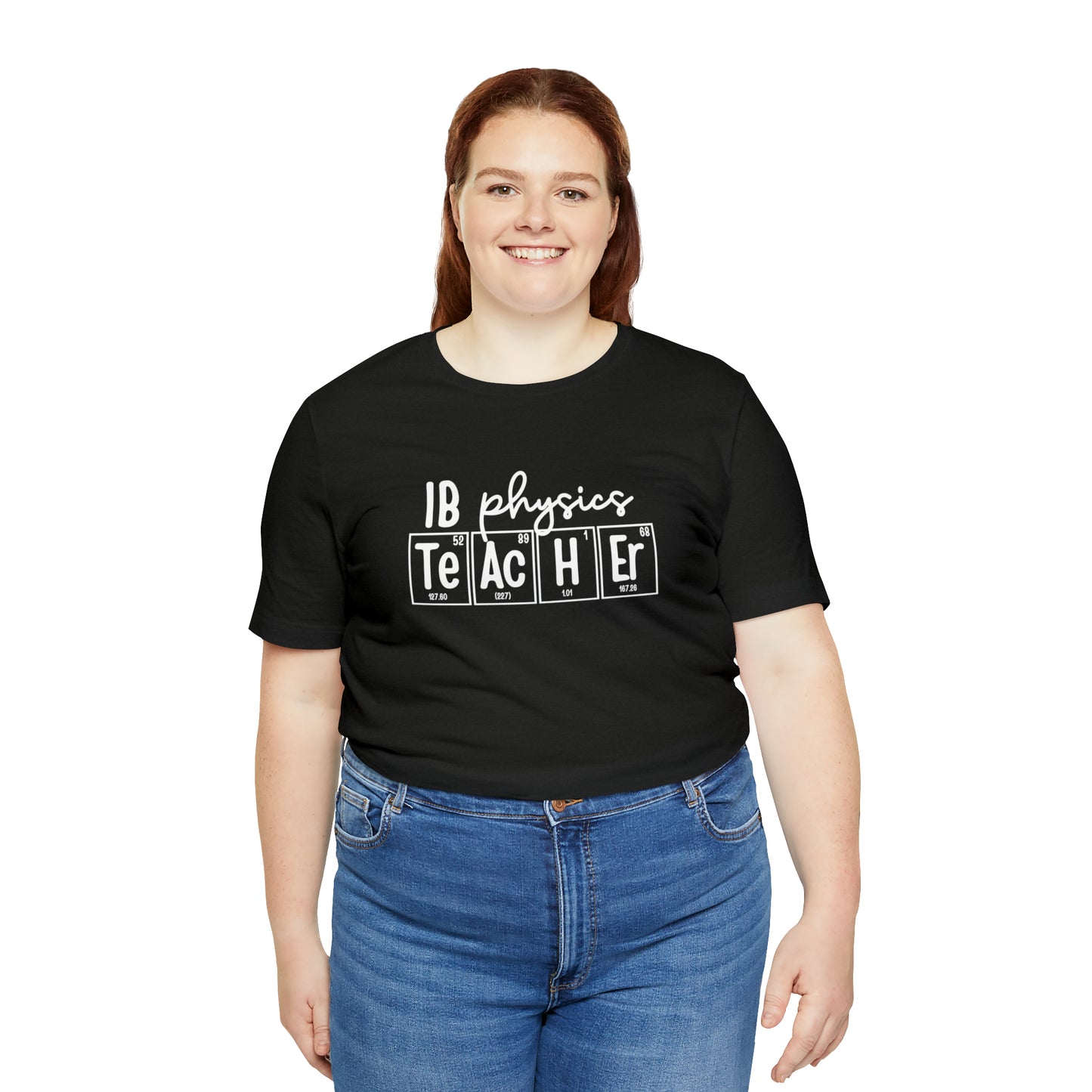 IB Physics Teacher Shirt, Periodic Table Shirt