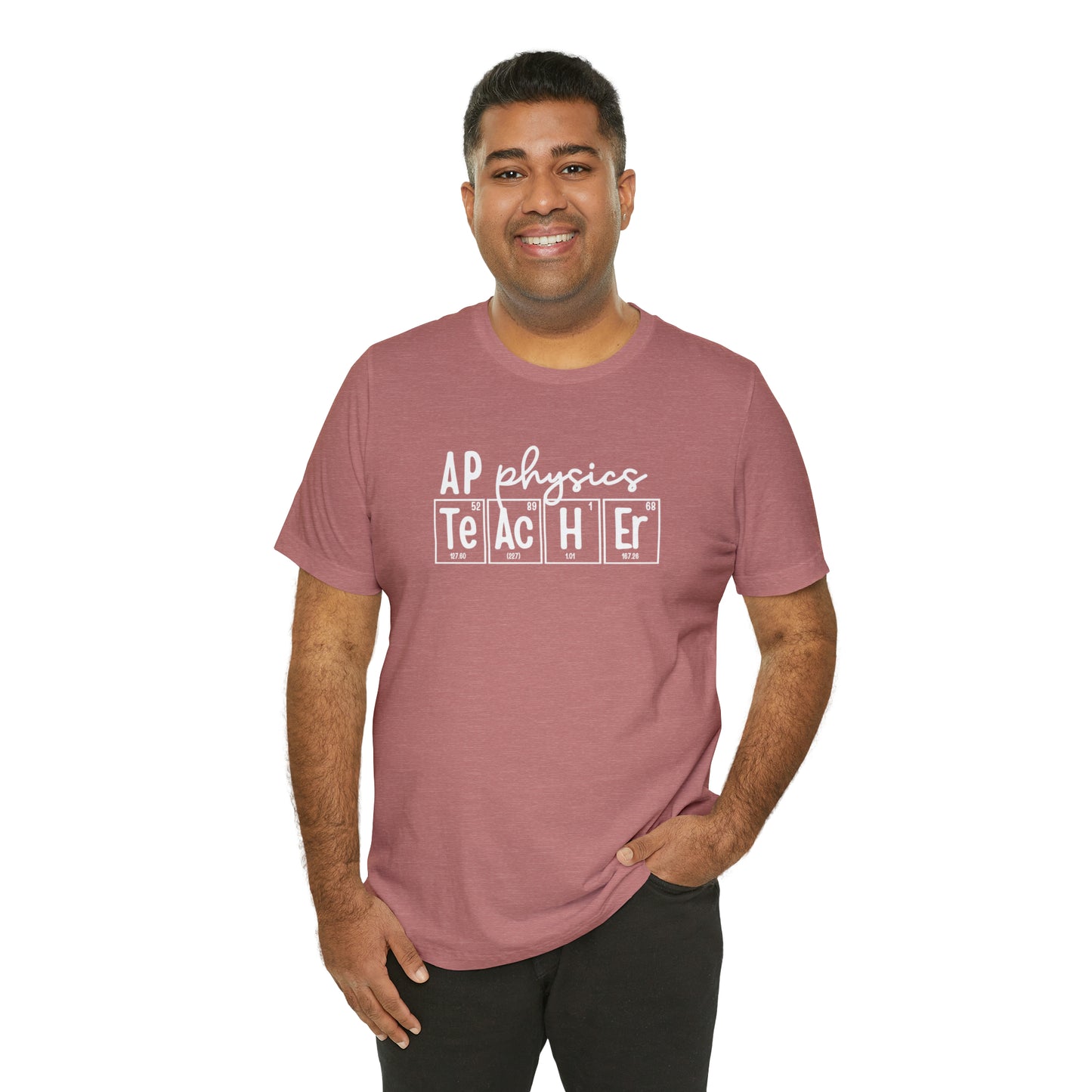 AP Physics Teacher Shirt, Periodic Table Shirt