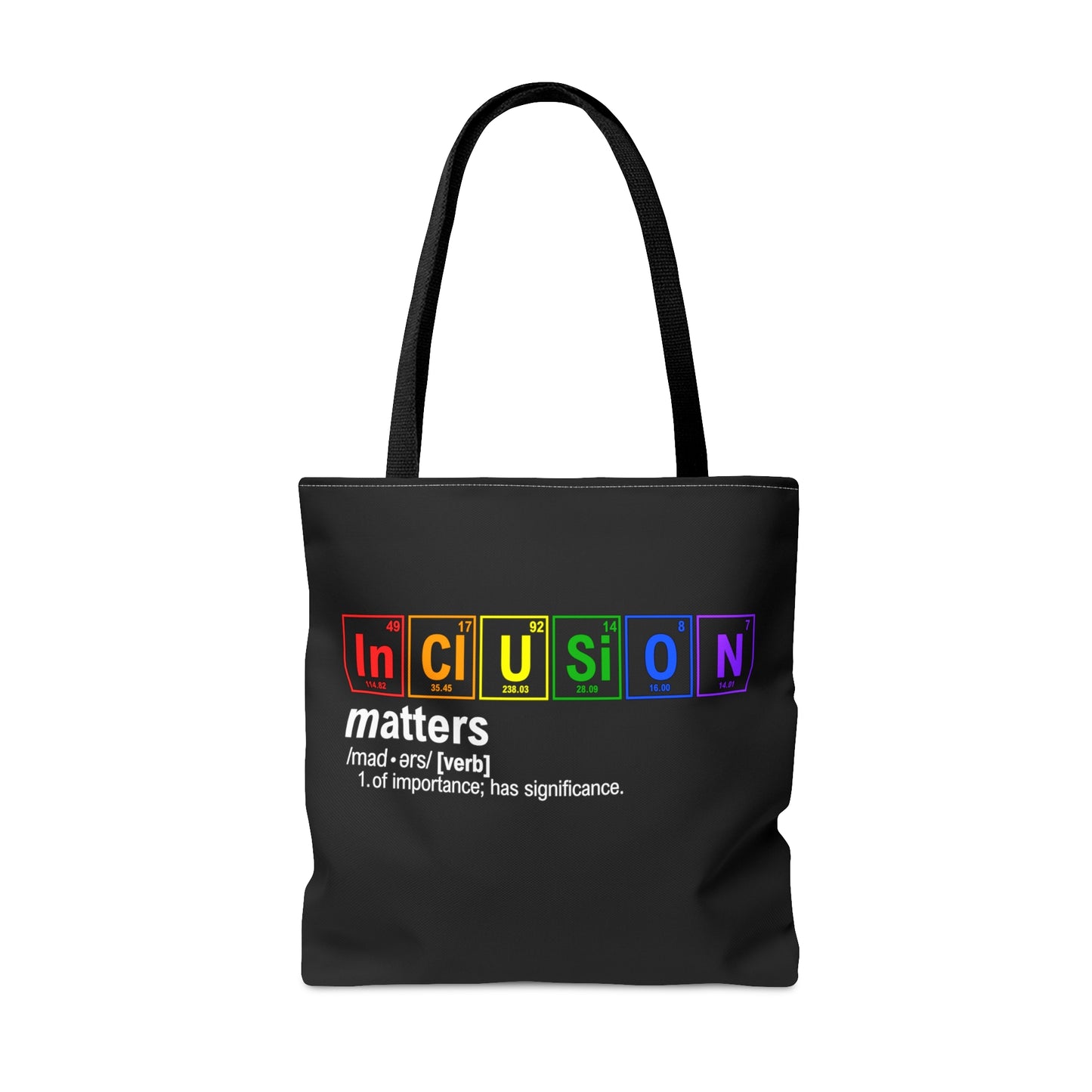 Inclusion Matters Tote Bag, Science Tote, Chemistry Gift, Periodic Table Tote, Breaking Bad, LGBTQIA+ Gift, Rainbow Tote